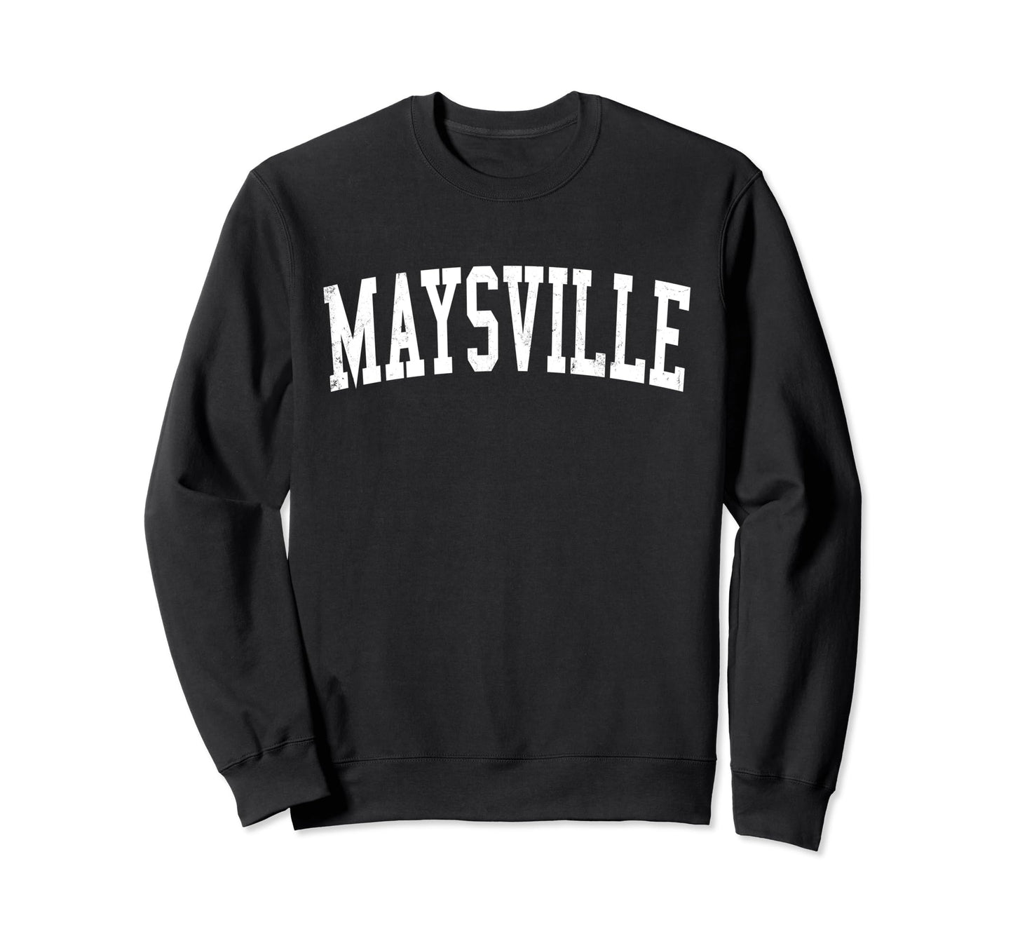 Maysville Ky Distressed White Varsity Sweatshirt - Graphic Print Men Women - T-Shirt, Sweatshirt, Hoodie
