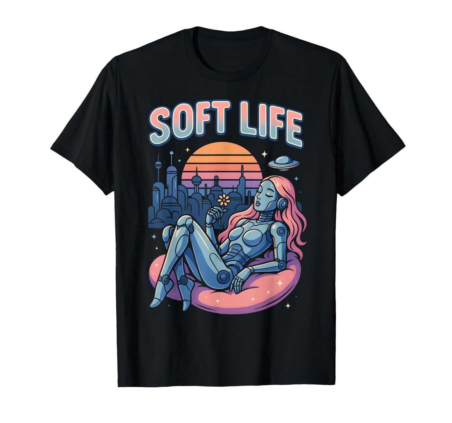 Soft Life Robot Retrofuture City Y2K T-Shirt - Unique Graphic Men Women - T-Shirt, Sweatshirt, Hoodie