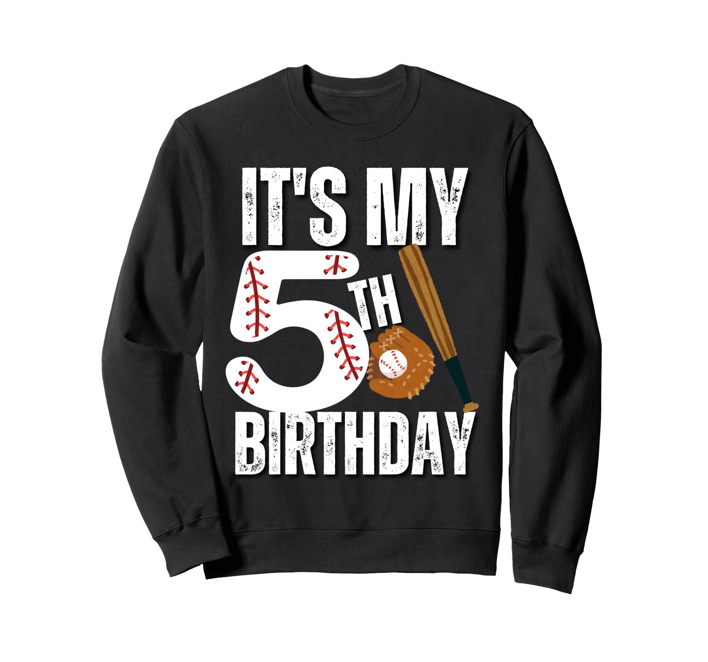 Its My 5Th Birthday Baseball Player Sweatshirt - Aesthetic Graphic Unisex - T-Shirt, Sweatshirt, Hoodie