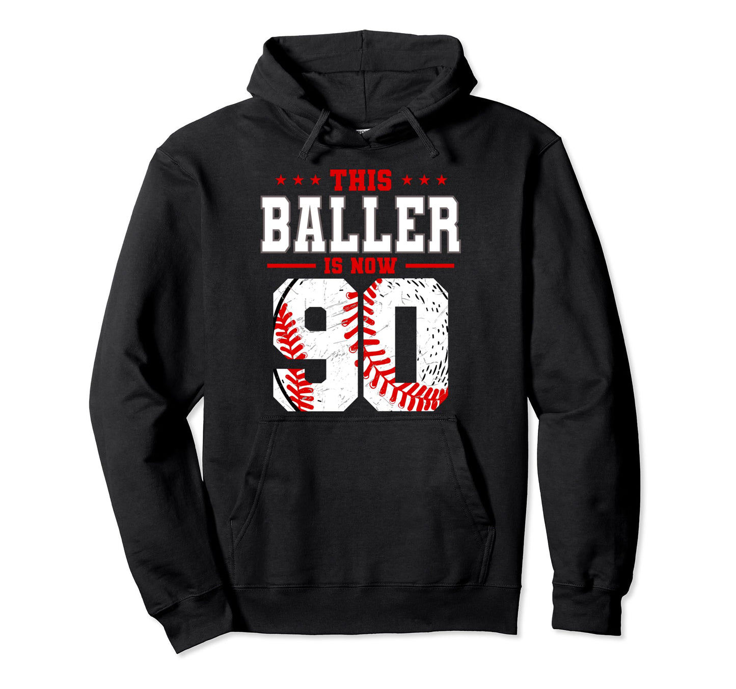 This Baller Is Now 90 Birthday Baseball Hoodie - Unique Graphic for Adults - T-Shirt, Sweatshirt, Hoodie
