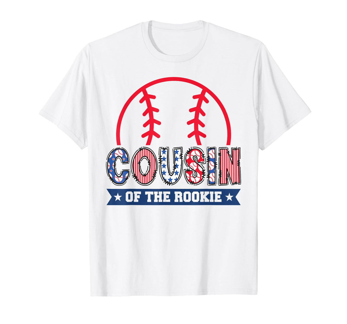 Cousin Rookie 1St Baseball Birthday T-Shirt - Streetwear Style Unisex - T-Shirt, Sweatshirt, Hoodie