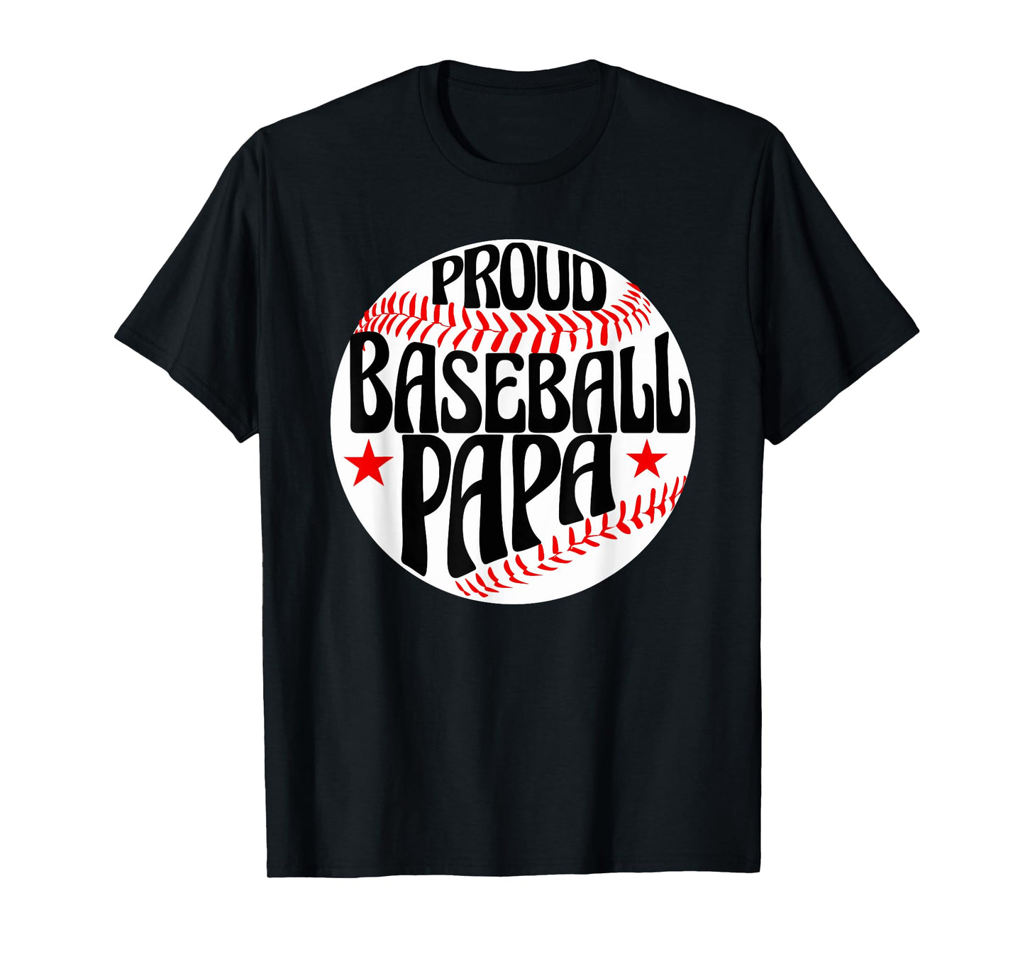 Proud Papa Baseball Grandson Gift T-Shirt - Casual Everyday Wear Men Women - T-Shirt, Sweatshirt, Hoodie