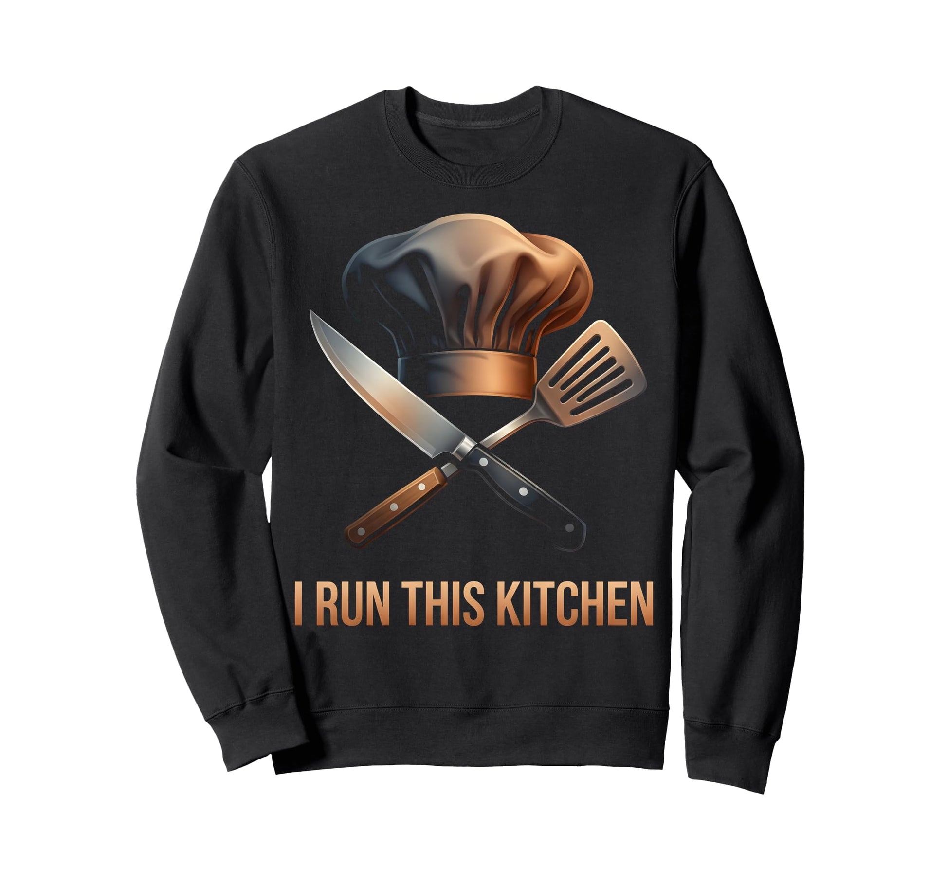I Run This Kitchen Bold Chef Sweatshirt - Fun Novelty Design Unisex - T-Shirt, Sweatshirt, Hoodie