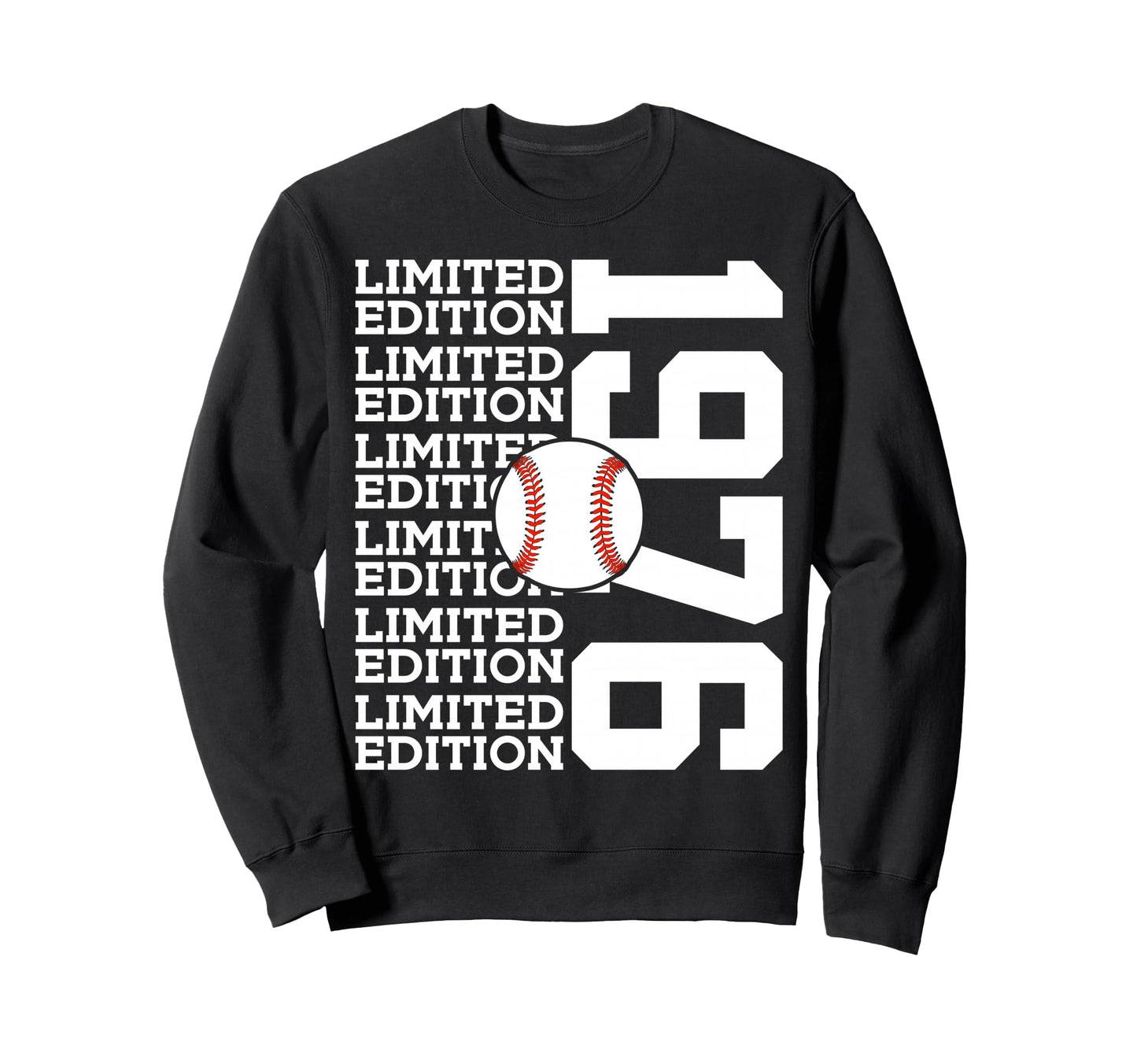 1976 Baseball 50Th Birthday Sweatshirt - Casual Everyday Wear Men Women - T-Shirt, Sweatshirt, Hoodie