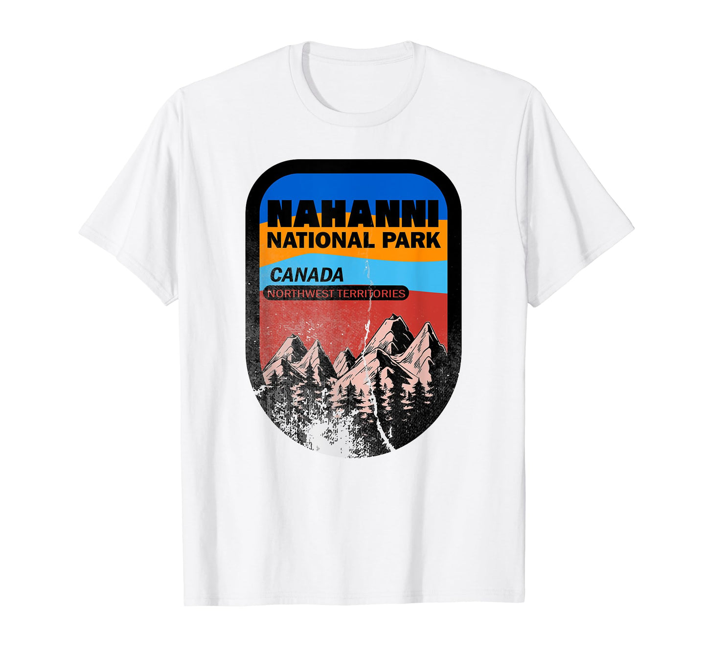 Nahanni National Canada Park Badge T-Shirt - Graphic Print Men Women - T-Shirt, Sweatshirt, Hoodie