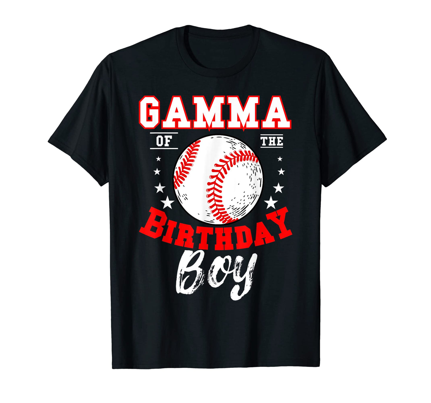 Gamma Birthday Baseball Theme Bday T-Shirt - Casual Everyday Wear Unisex - T-Shirt, Sweatshirt, Hoodie