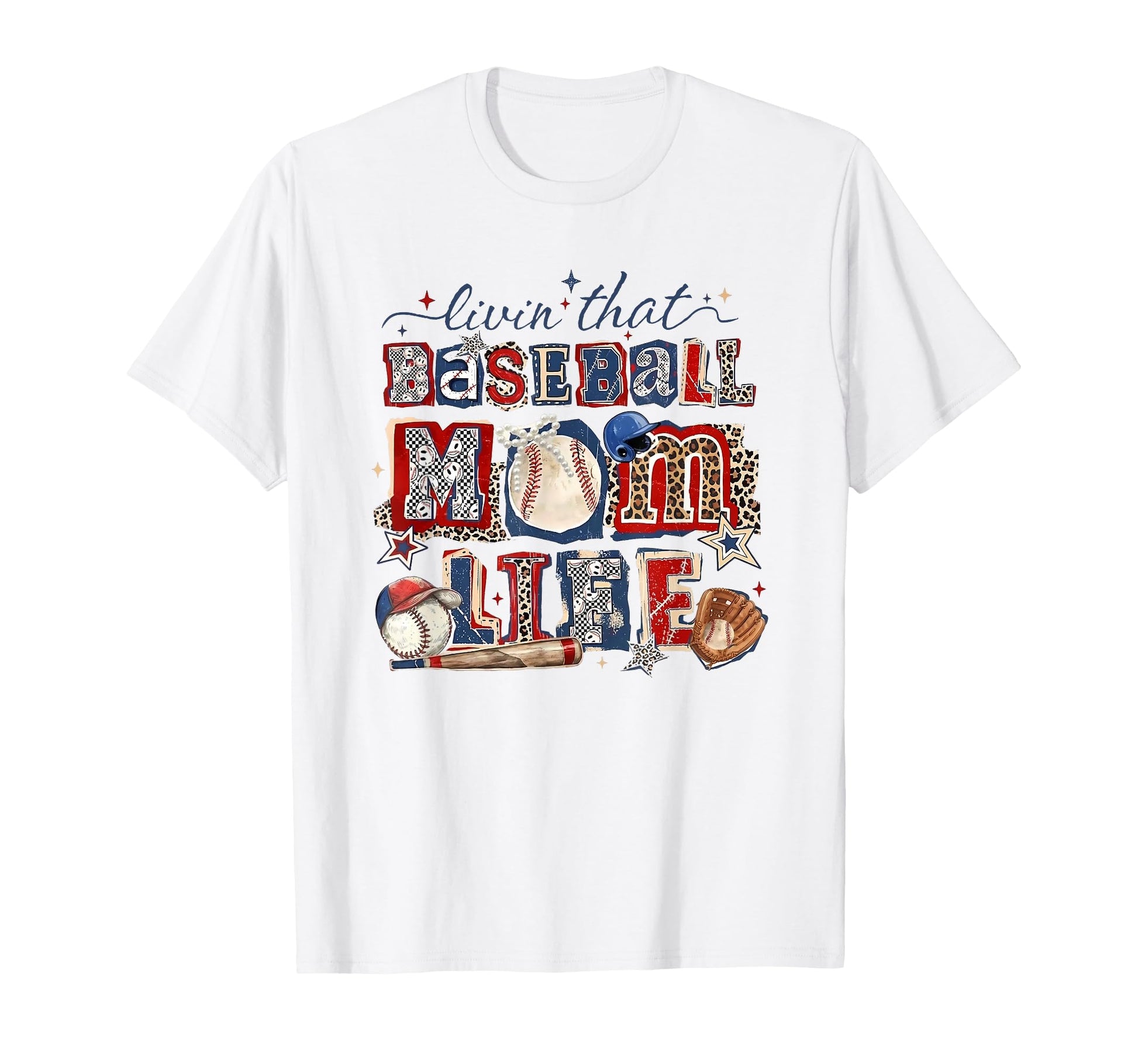 Livin That Baseball Mom Life T-Shirt - Casual Everyday Wear for Adults - T-Shirt, Sweatshirt, Hoodie