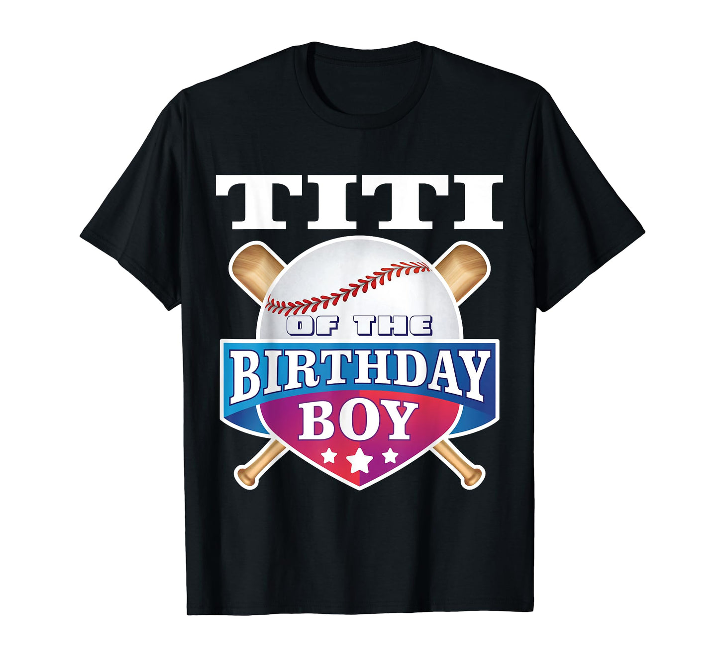 Titi Birthday Baseball Bday Party T-Shirt - Trendy Graphic Unisex - T-Shirt, Sweatshirt, Hoodie