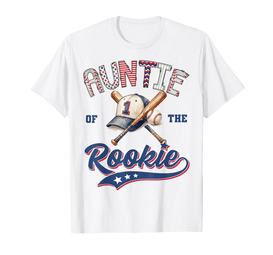 Auntie Rookie Year 1St Birthday T-Shirt - Casual Everyday Wear Unisex - T-Shirt, Sweatshirt, Hoodie