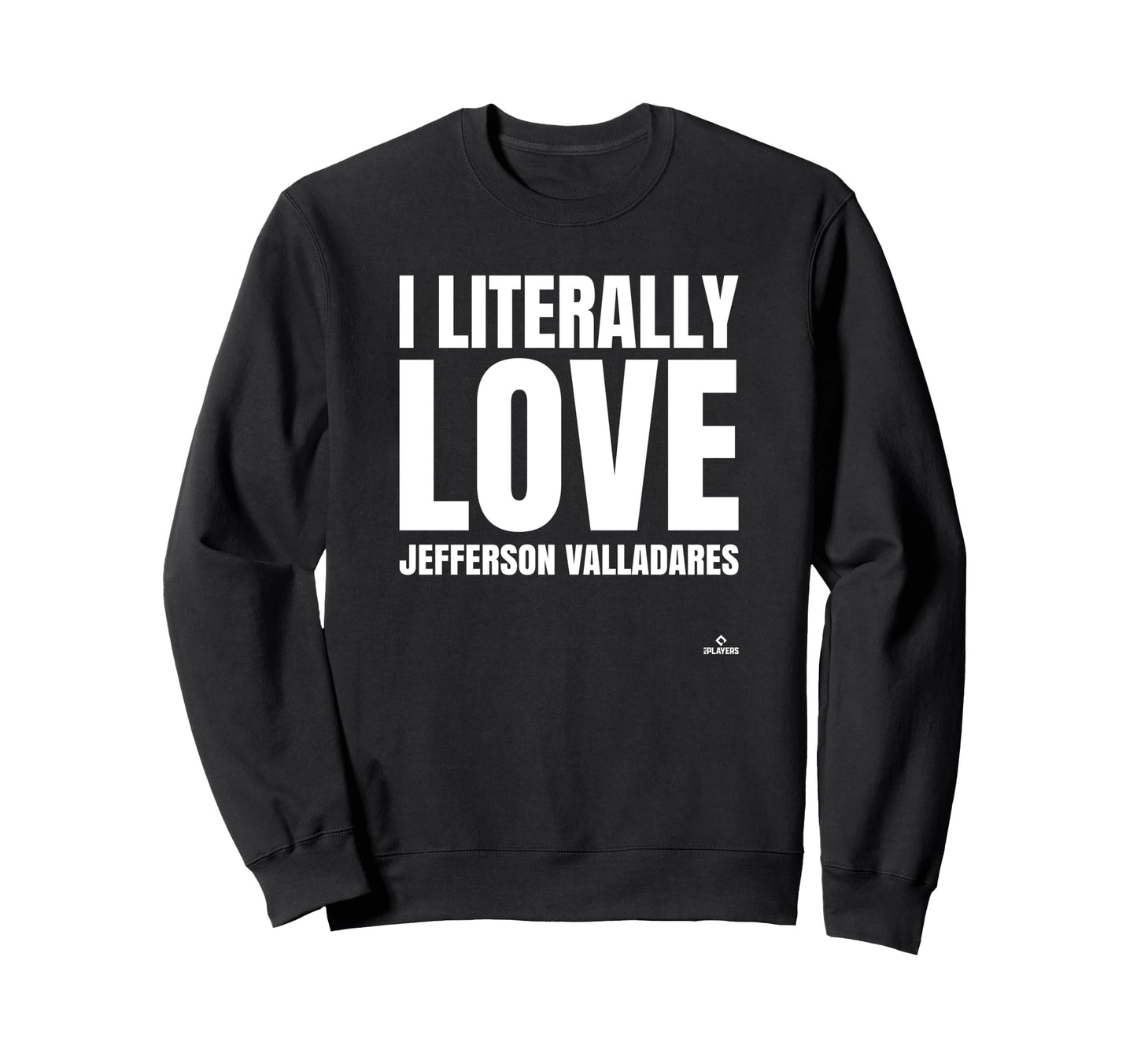 I Literally Love Jefferson Valladares Sweatshirt - Minimalist Print Unisex - T-Shirt, Sweatshirt, Hoodie