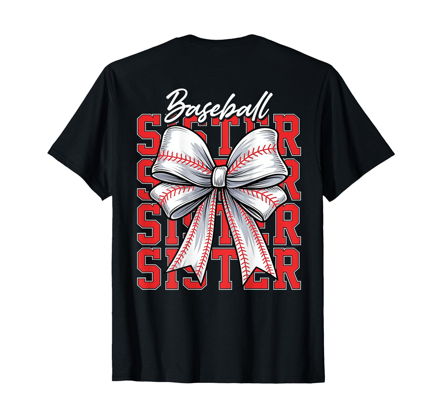 Sister Baseball Coquette Bow 2025 T-Shirt - Fun Novelty Design Unisex - T-Shirt, Sweatshirt, Hoodie