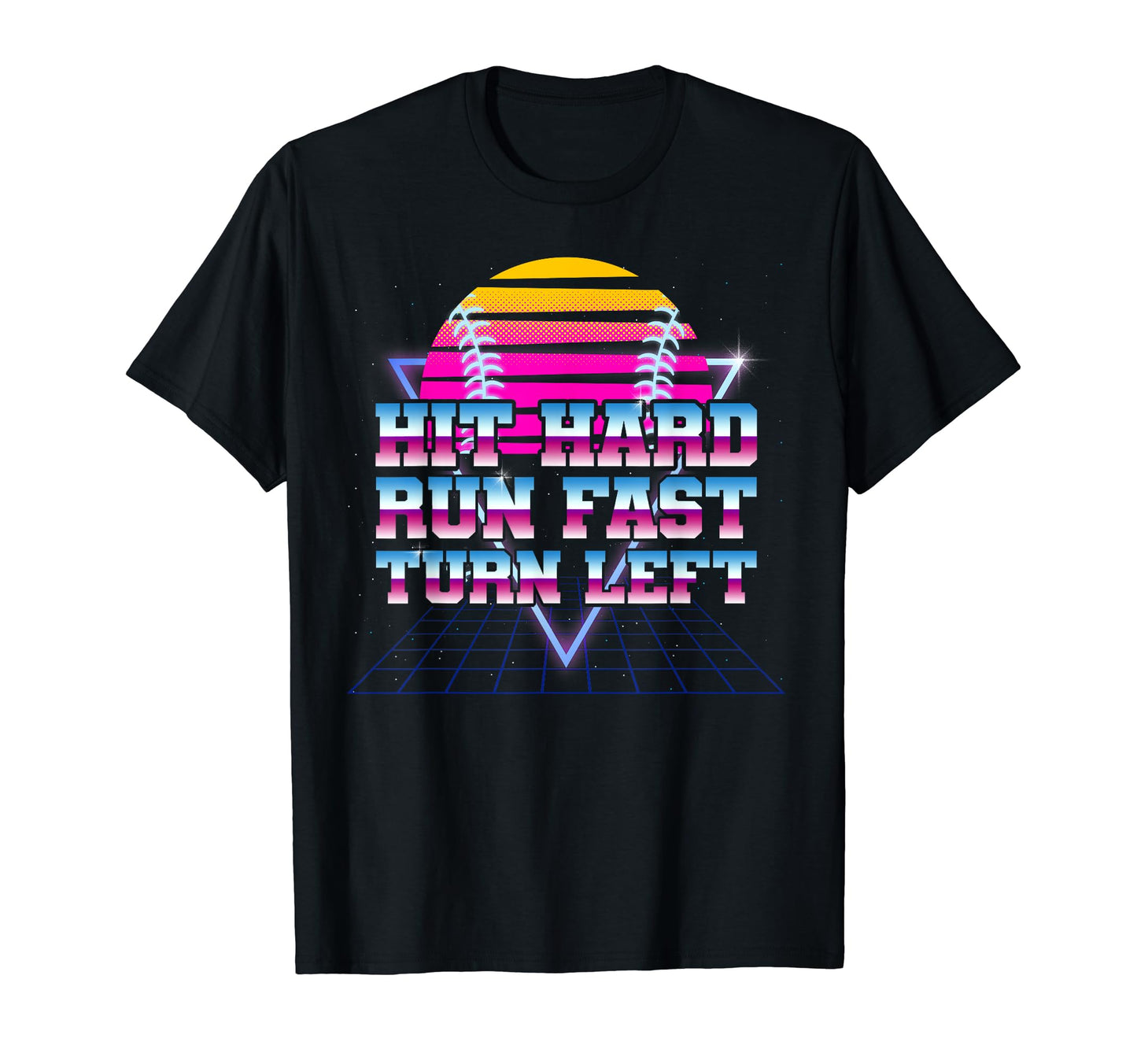 Hit Hard Run Fast Turn Left 90S 80S T-Shirt - Custom Art Print for Adults - T-Shirt, Sweatshirt, Hoodie