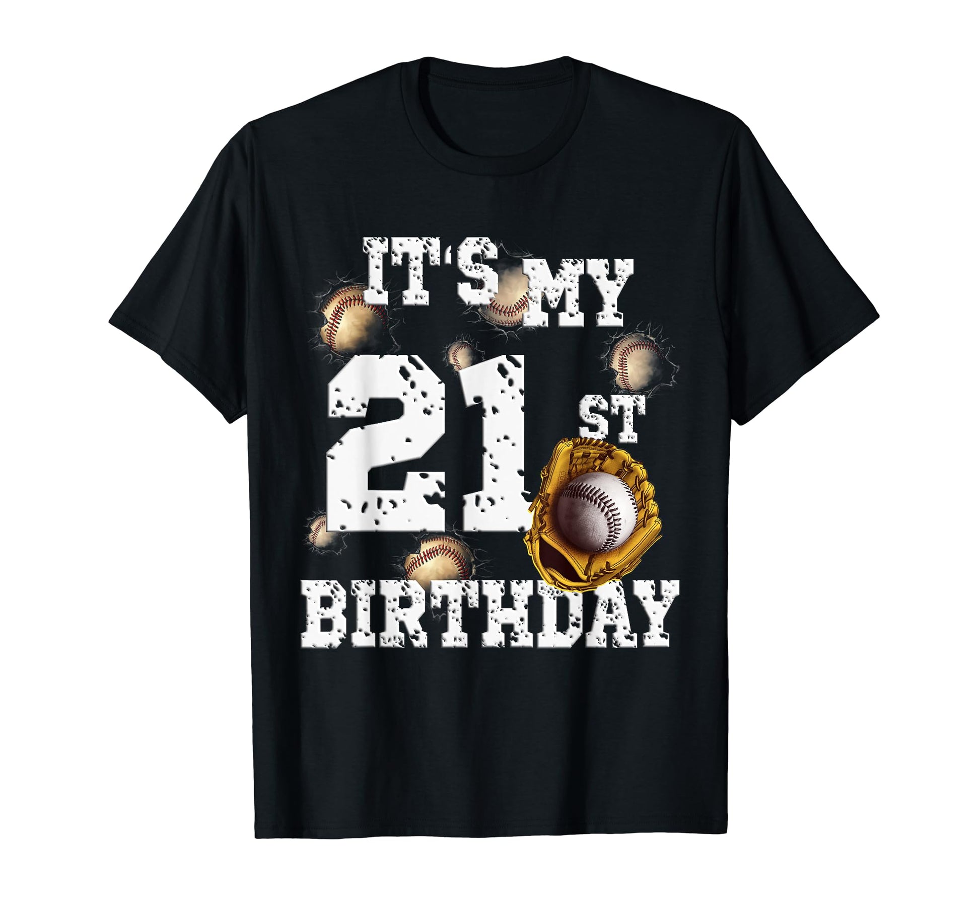 Funny Its My 21St Birthday Fun T-Shirt - Novelty Apparel for Adults - T-Shirt, Sweatshirt, Hoodie