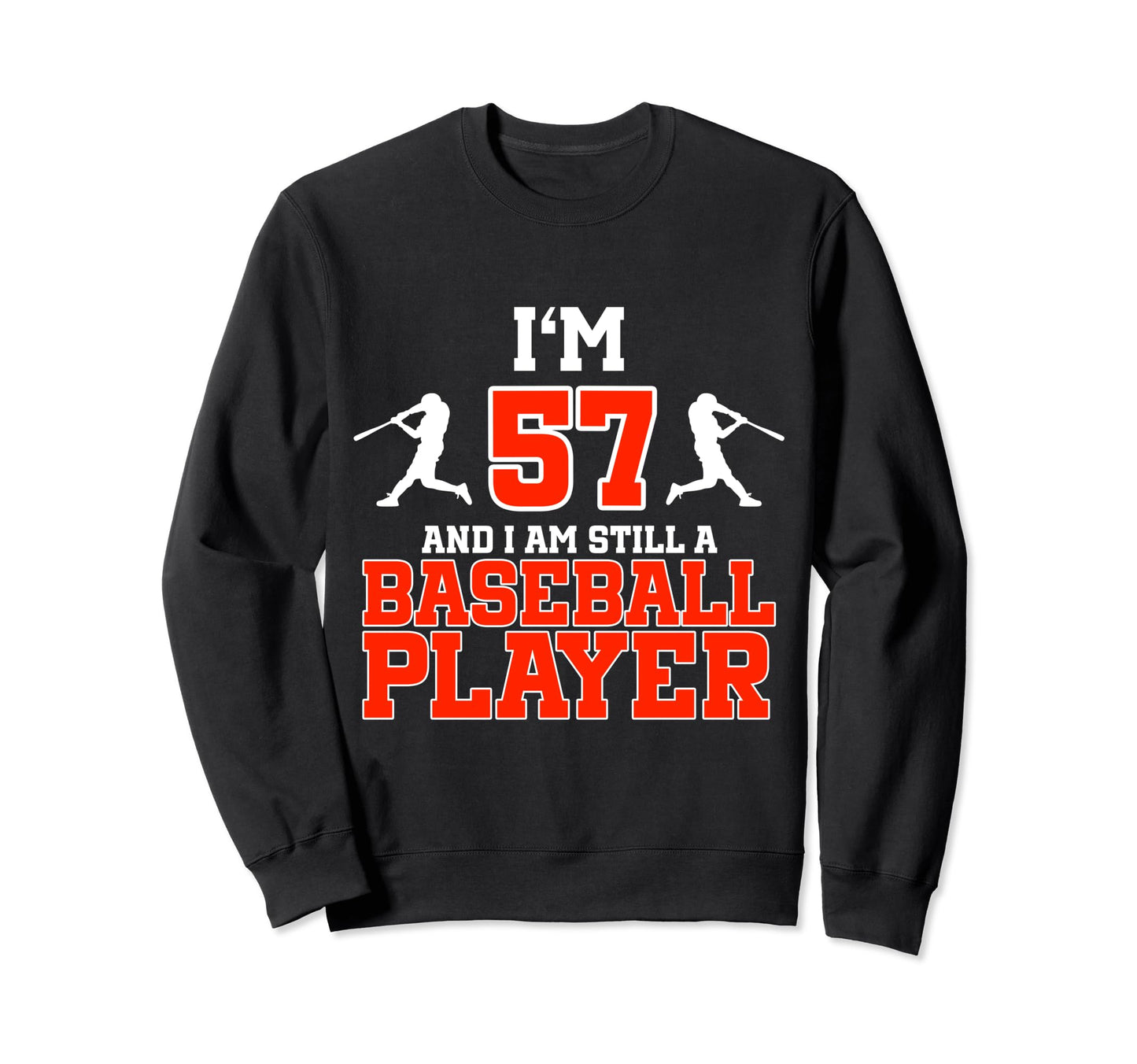 57Th Birthday Baseball 57 Years Old Sweatshirt - Custom Art Print Unisex - T-Shirt, Sweatshirt, Hoodie