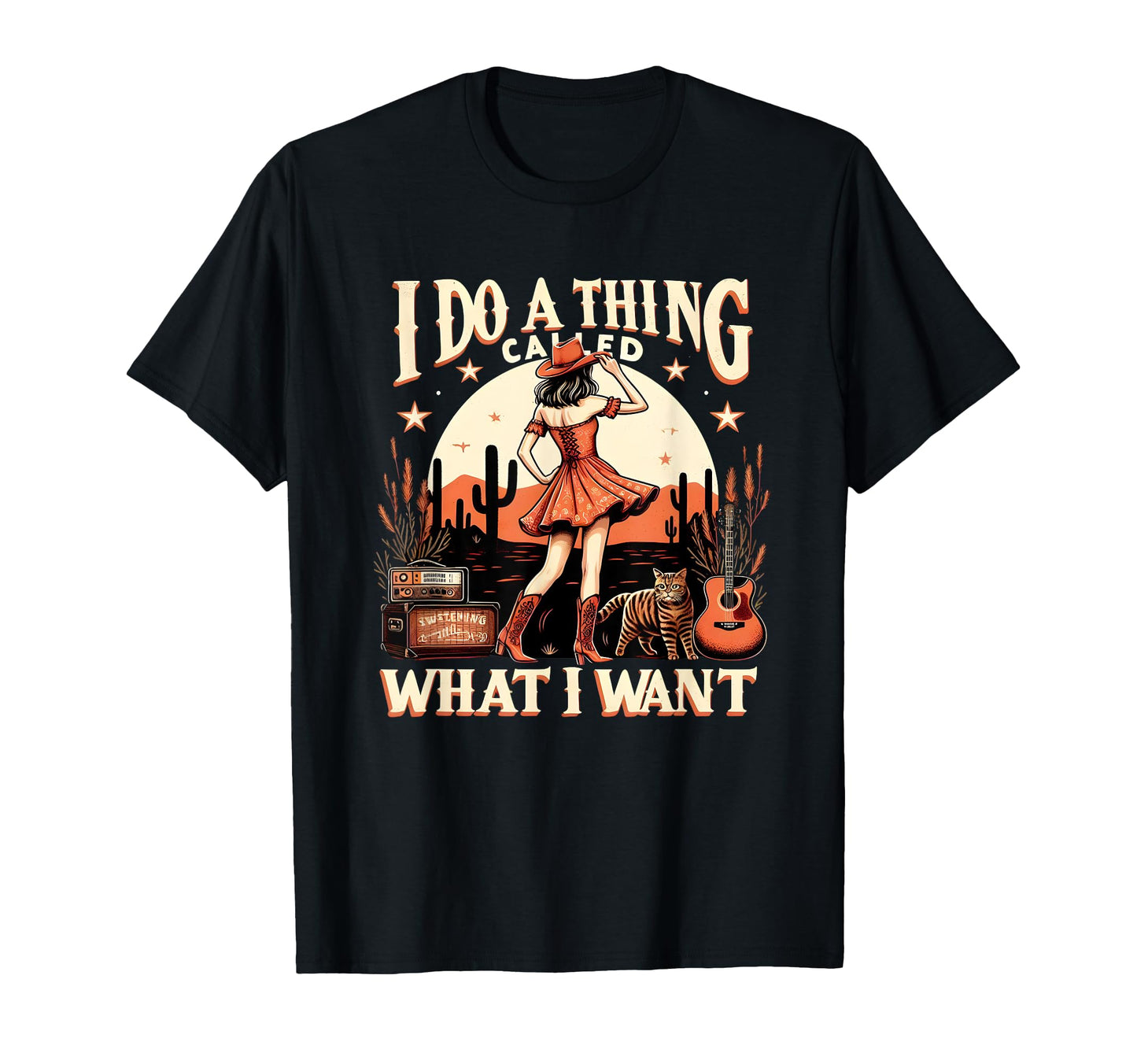I Do Thing Called What I Want T-Shirt - Aesthetic Graphic Men Women - T-Shirt, Sweatshirt, Hoodie