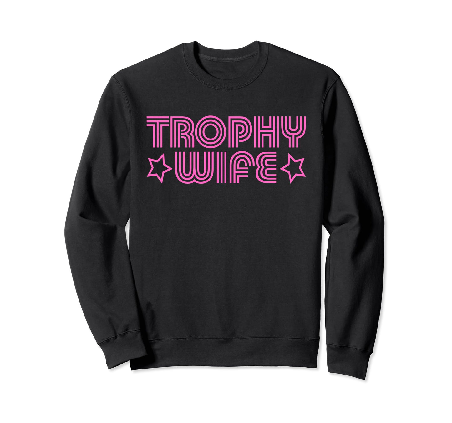Trophy Wife Y2K Aesthetic Sweatshirt - Trendy Graphic Men Women - T-Shirt, Sweatshirt, Hoodie