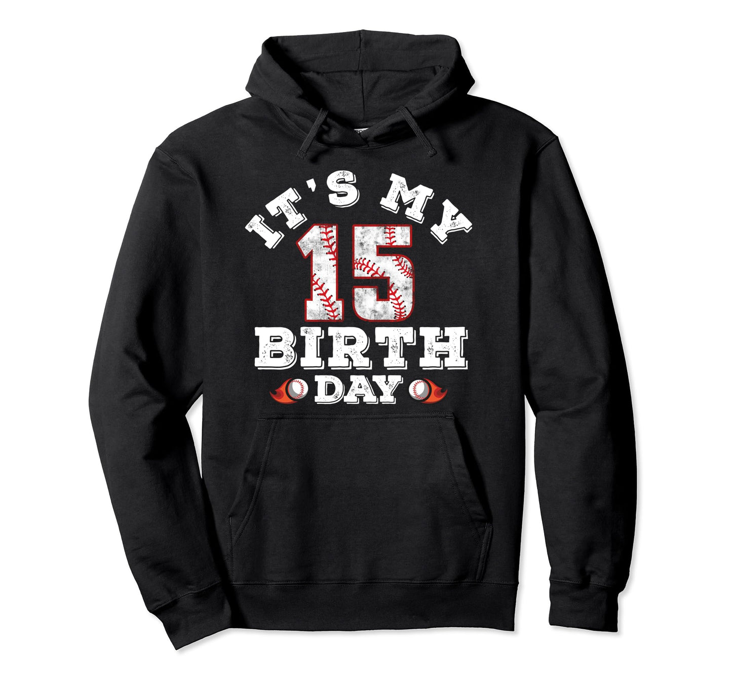 Its My 15Th Birthday 15 Year Old Hoodie - Aesthetic Graphic for Adults - T-Shirt, Sweatshirt, Hoodie