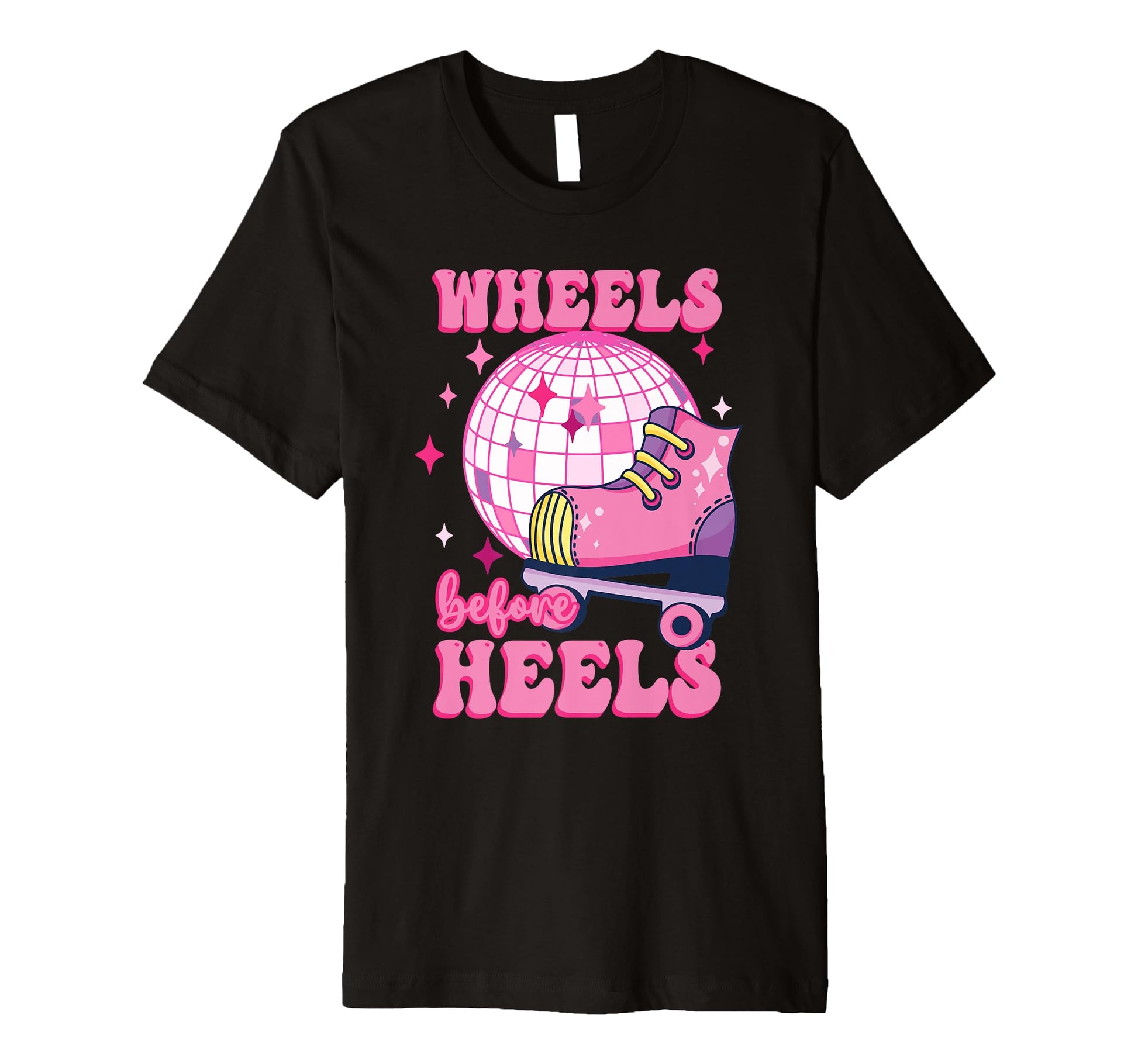 90S 80S Wheels Before Heels Roller T-Shirt - Fun Novelty Design for Adults - T-Shirt, Sweatshirt, Hoodie