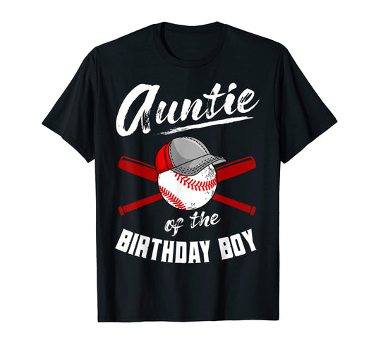 Auntie Birthday Baseball Bday Party T-Shirt - Graphic Print Unisex - T-Shirt, Sweatshirt, Hoodie