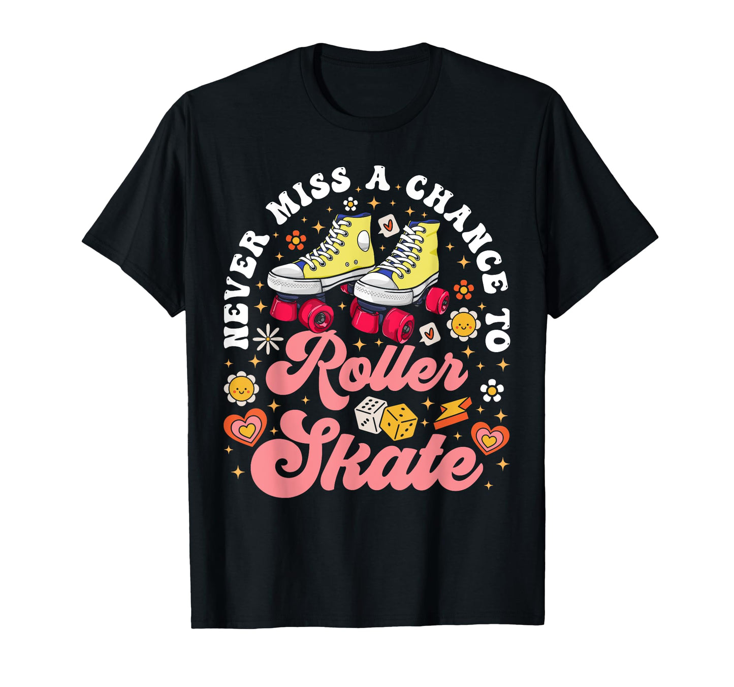 Roller Skating Skate 1970S Never T-Shirt - Casual Everyday Wear Men Women - T-Shirt, Sweatshirt, Hoodie