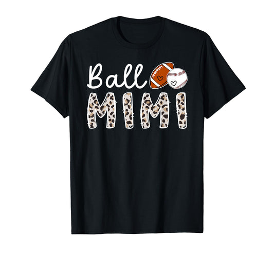 Ball Mimi Grandma Baseball Football T-Shirt - Fun Novelty Design Unisex - T-Shirt, Sweatshirt, Hoodie