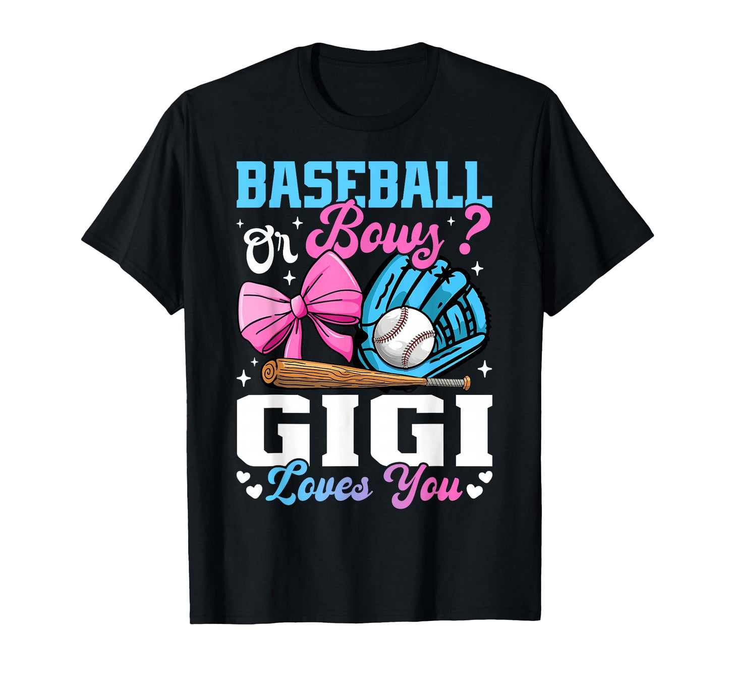 Baseball Or Bows Gigi Loves You Funny T-Shirt - Aesthetic Graphic Unisex - T-Shirt, Sweatshirt, Hoodie
