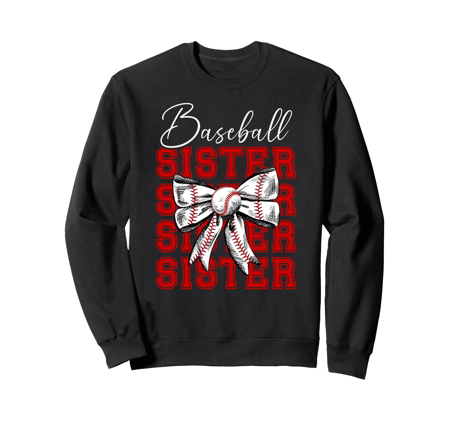Baseball Sister Baseball Player Sweatshirt - Fun Novelty Design Men Women - T-Shirt, Sweatshirt, Hoodie