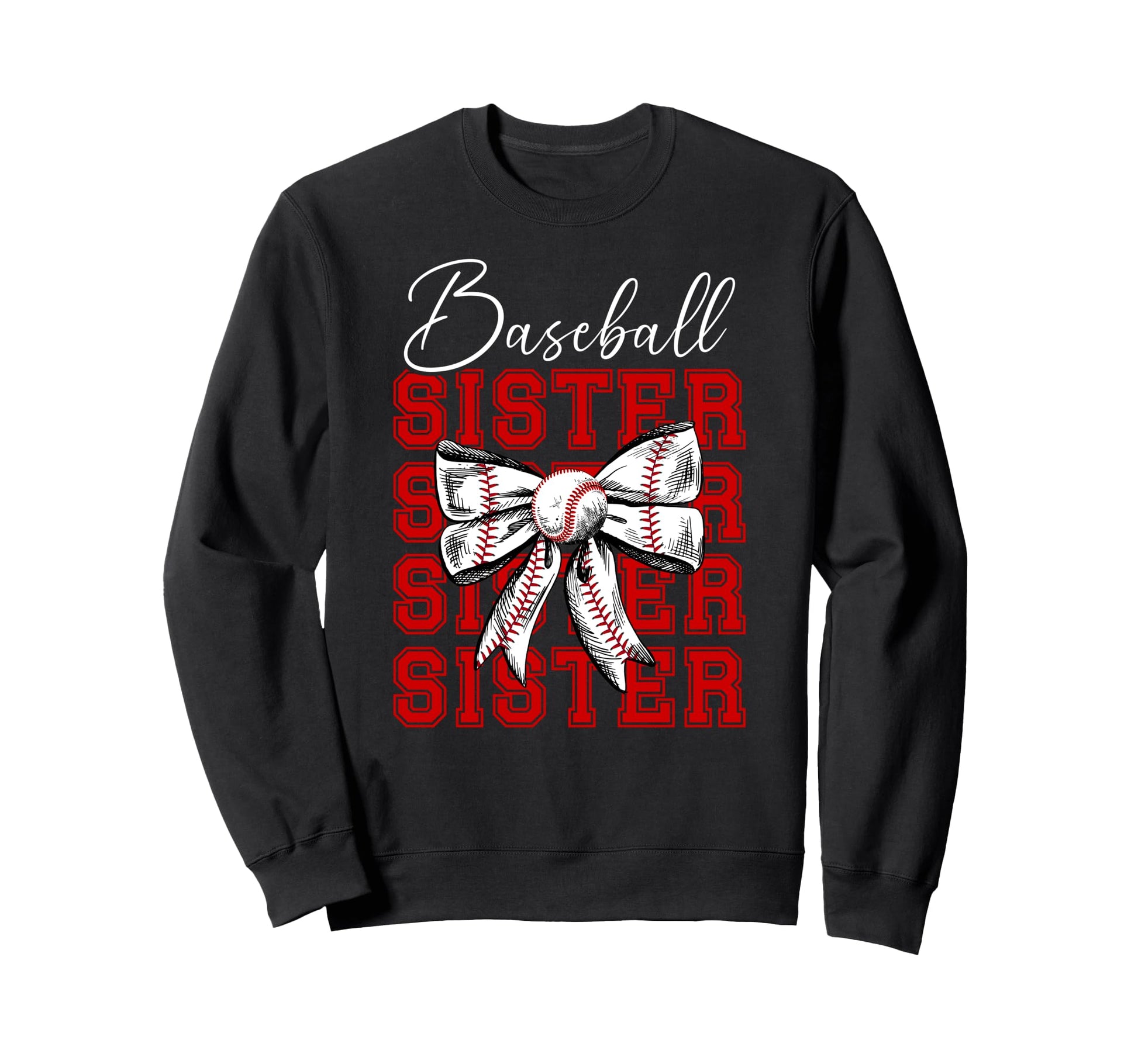 Baseball Sister Baseball Player Sweatshirt - Fun Novelty Design Men Women - T-Shirt, Sweatshirt, Hoodie