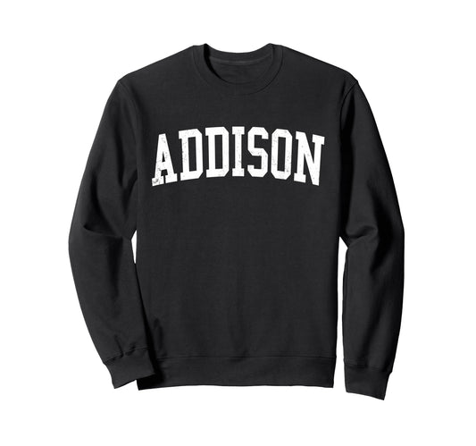 Addison Tx Distressed White Varsity Sweatshirt - Novelty Apparel Men Women - T-Shirt, Sweatshirt, Hoodie