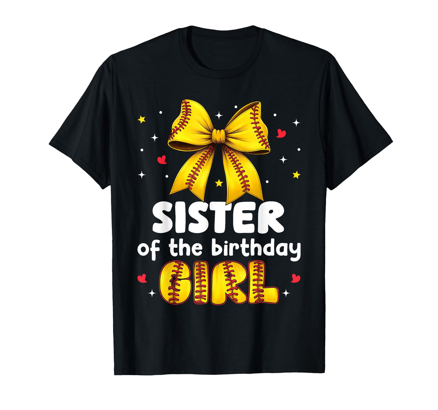 Sister Birthday Baseball Softball Bow T-Shirt - Unique Graphic Men Women - T-Shirt, Sweatshirt, Hoodie