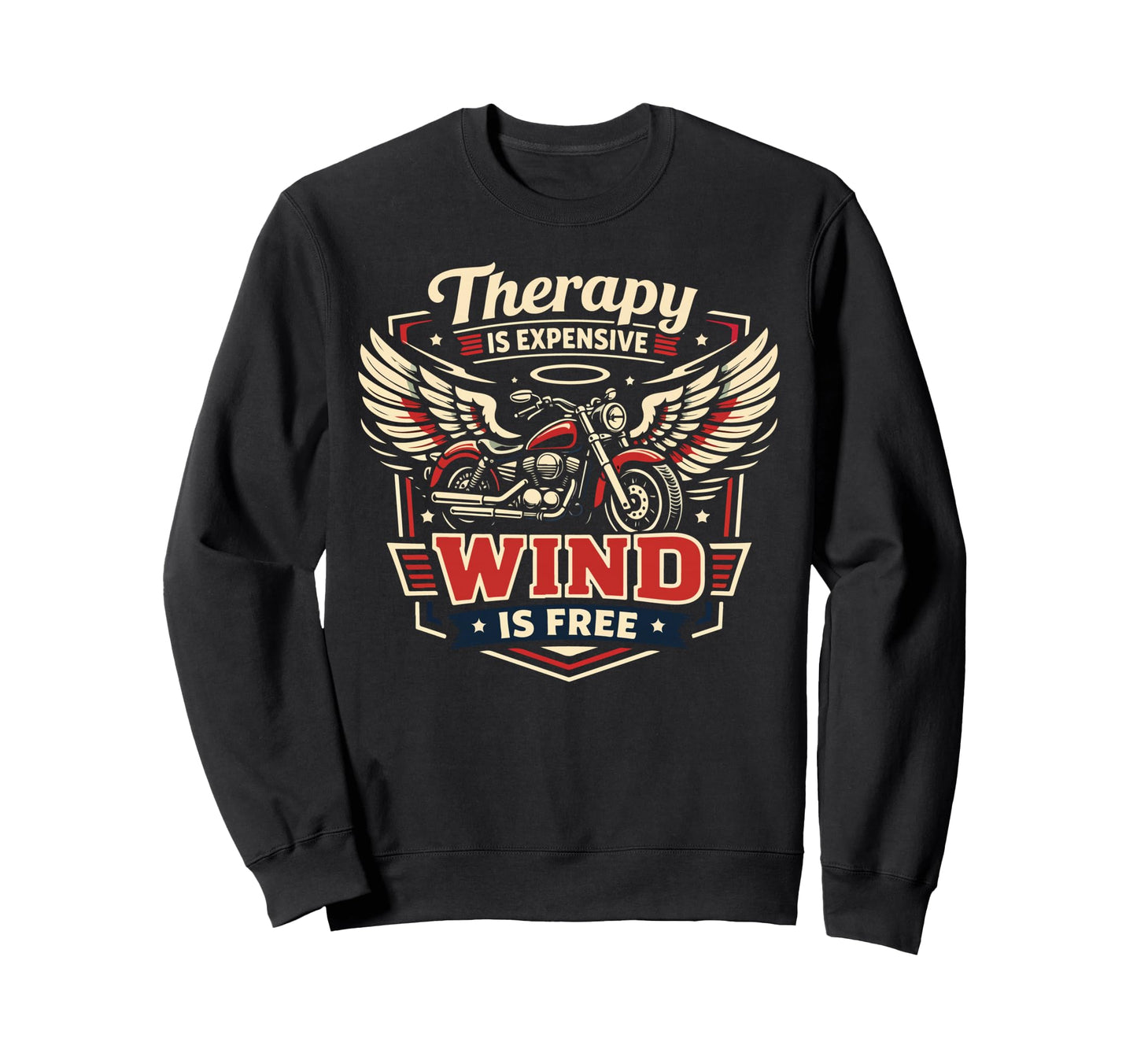 Motorcycle Biker Therapy Is Expensive Sweatshirt - Trendy Graphic Unisex - T-Shirt, Sweatshirt, Hoodie
