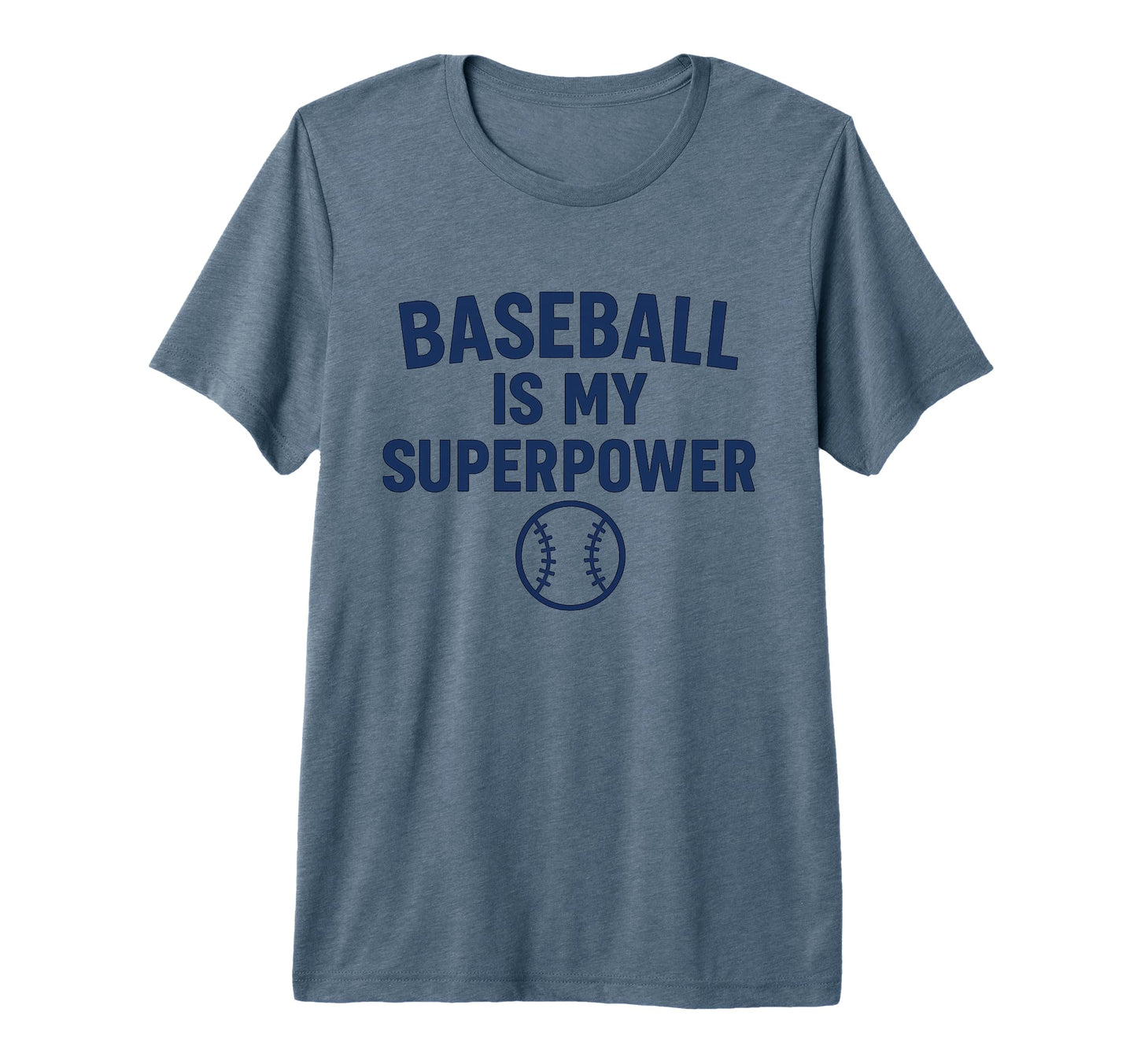 Baseball Is My Superpower Fun T-Shirt - Streetwear Style for Adults - T-Shirt, Sweatshirt, Hoodie