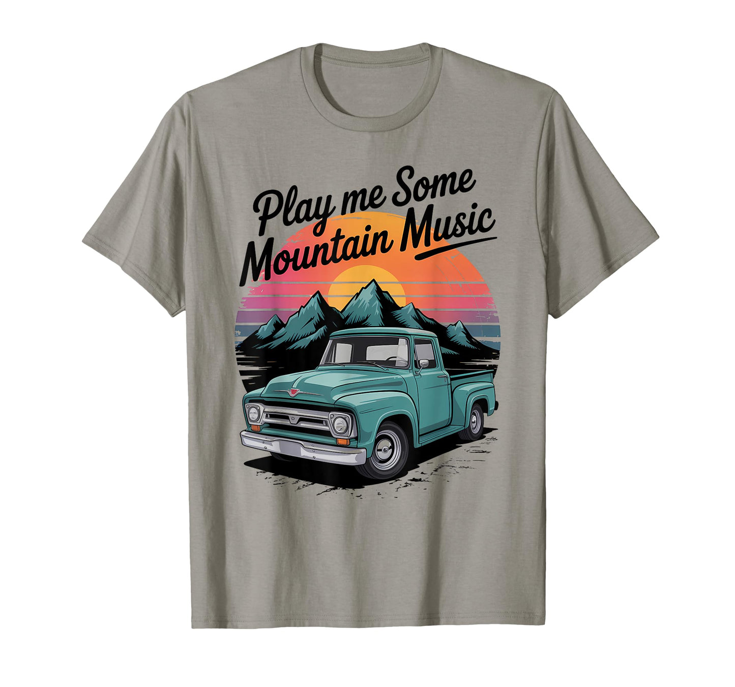 Play Me Some Mountain Music Country Western T-Shirt - Unique Graphic Unisex - T-Shirt, Sweatshirt, Hoodie
