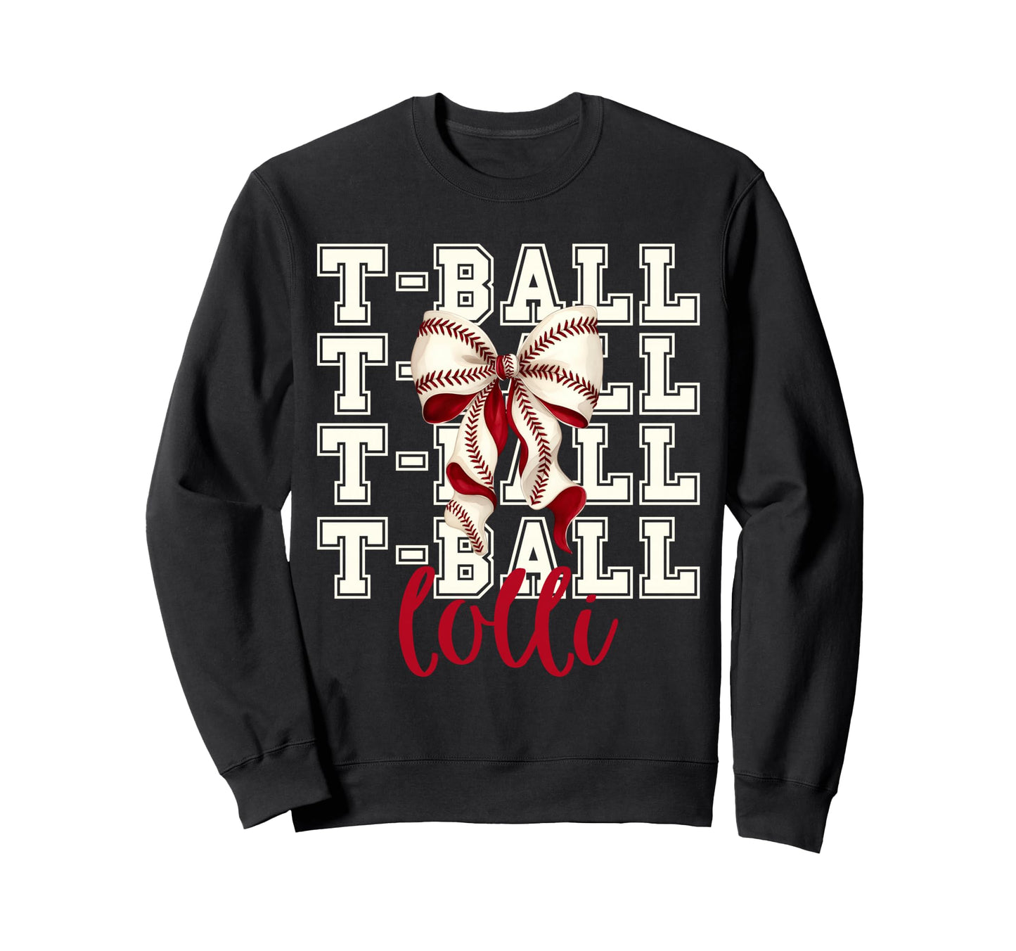 Tball Lolli Teeball T Ball Sweatshirt - Custom Art Print Men Women - T-Shirt, Sweatshirt, Hoodie