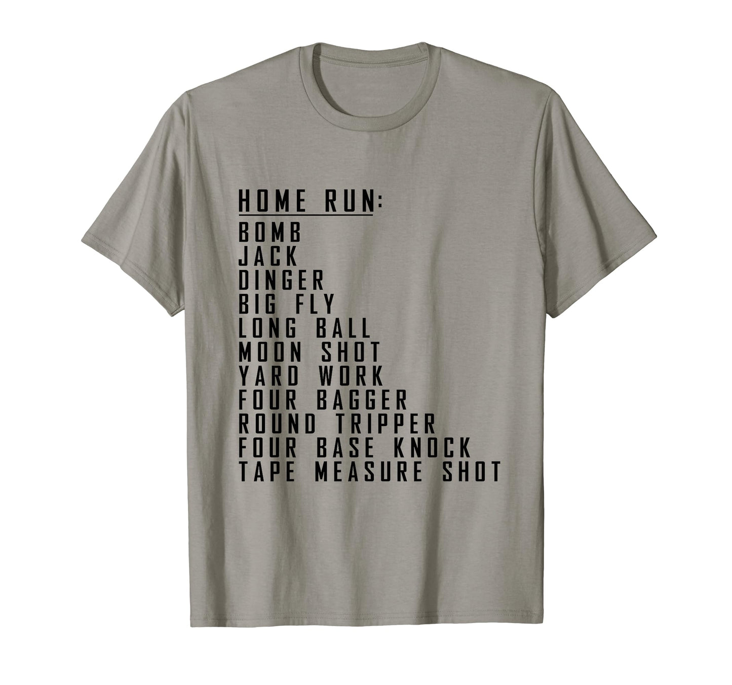 Home Run Slang Jargon T-Shirt - Casual Everyday Wear Men Women - T-Shirt, Sweatshirt, Hoodie