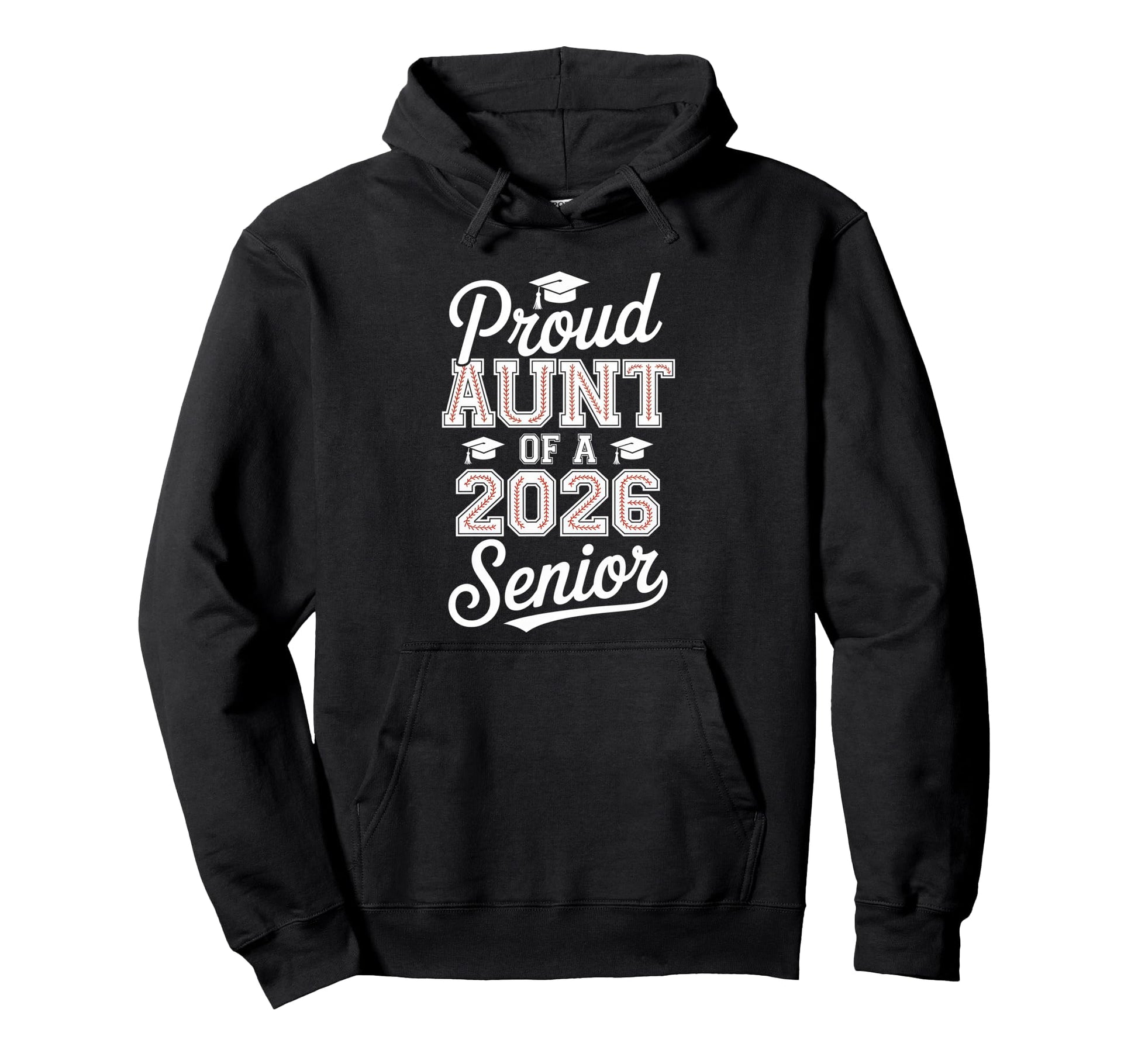 Proud Aunt 2026 Senior Baseball Hoodie - Custom Art Print for Adults - T-Shirt, Sweatshirt, Hoodie