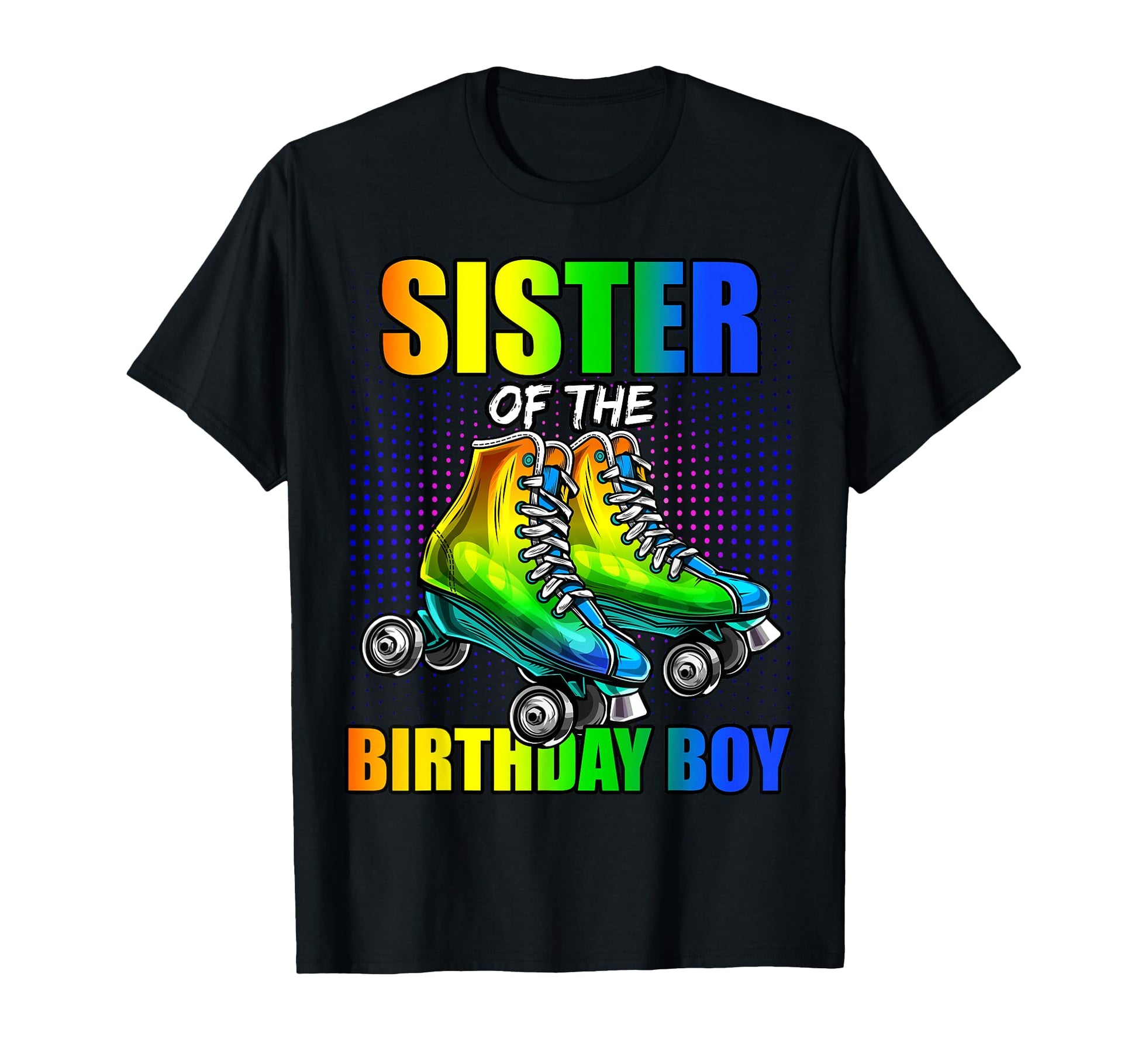 Sister Birthday Roller Skating T-Shirt - Aesthetic Graphic for Adults - T-Shirt, Sweatshirt, Hoodie