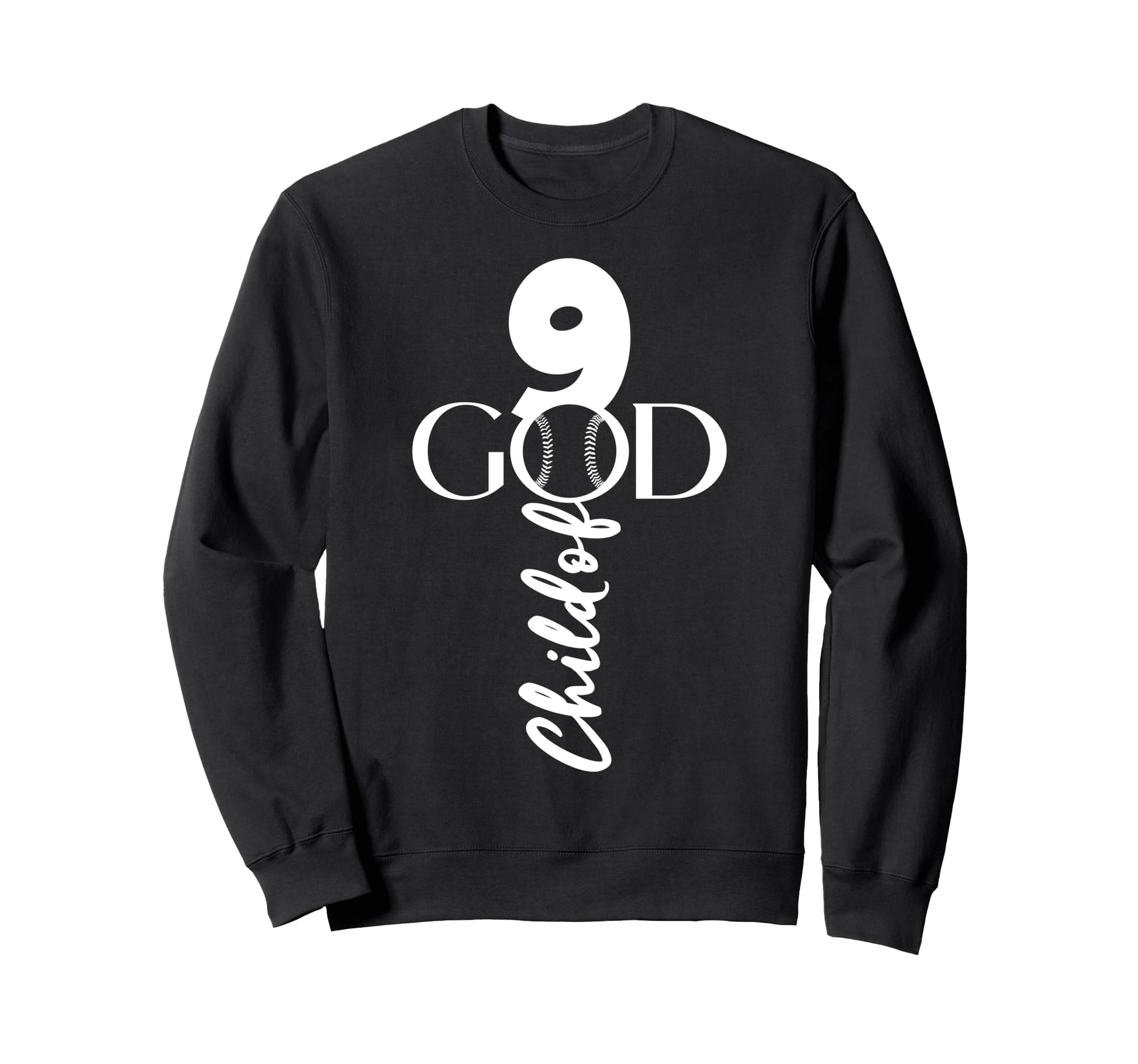 Baseball Jesus 9 Years Child God Sweatshirt - Novelty Apparel Men Women - T-Shirt, Sweatshirt, Hoodie
