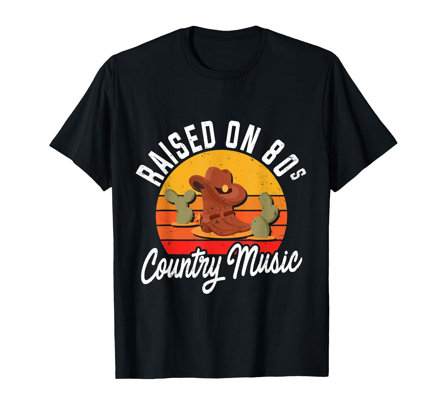 Funny Raised 80S Country Music Country T-Shirt - Trendy Graphic Unisex - T-Shirt, Sweatshirt, Hoodie