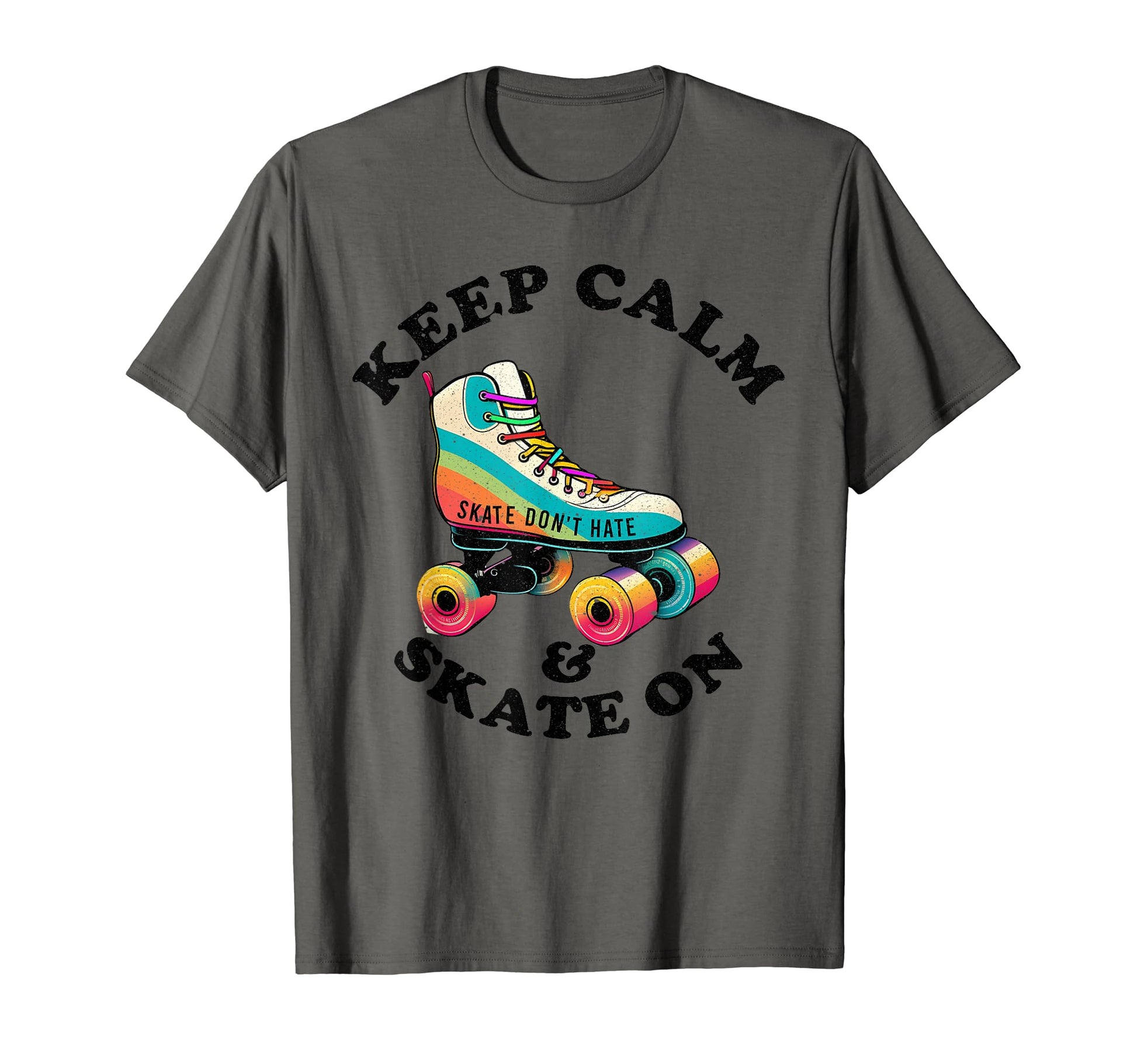 Keep Calm And Skate 70S 80S Skating T-Shirt - Trendy Graphic Men Women - T-Shirt, Sweatshirt, Hoodie