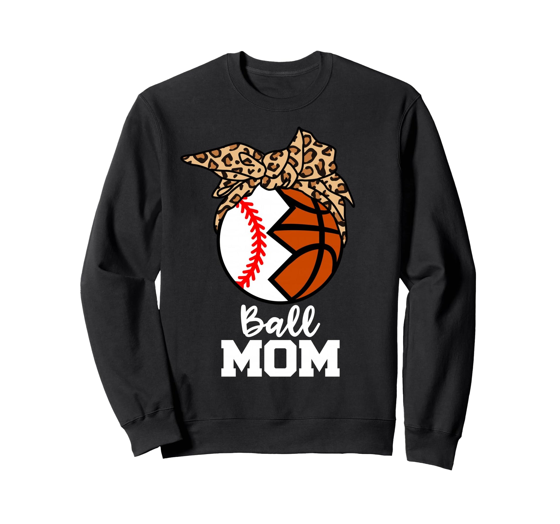 Ball Mom Funny Baseball Basketball Sweatshirt - Trendy Graphic Men Women - T-Shirt, Sweatshirt, Hoodie