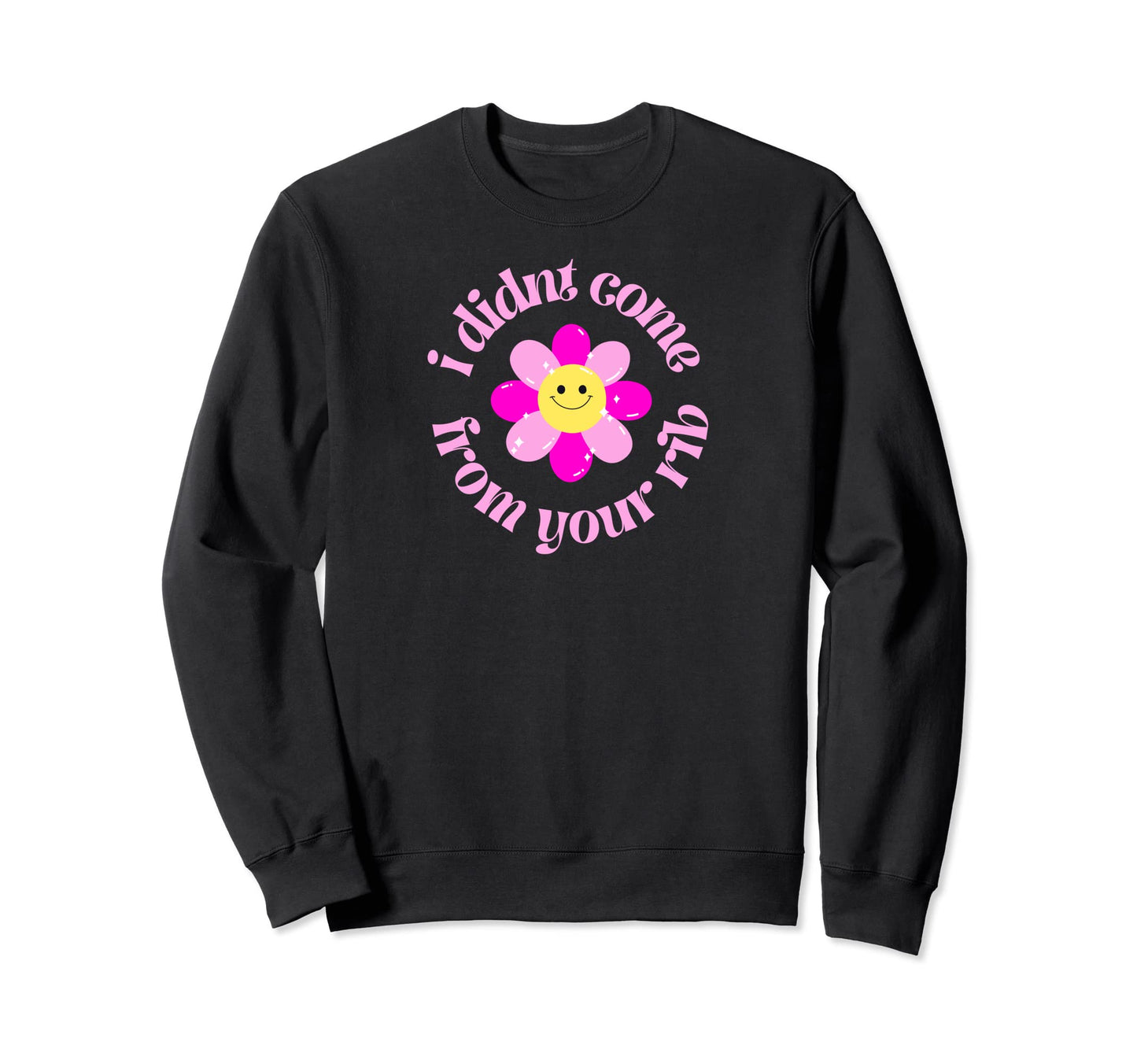 I Didnt Come From Your Rib Y2K Sweatshirt - Trendy Graphic for Adults - T-Shirt, Sweatshirt, Hoodie