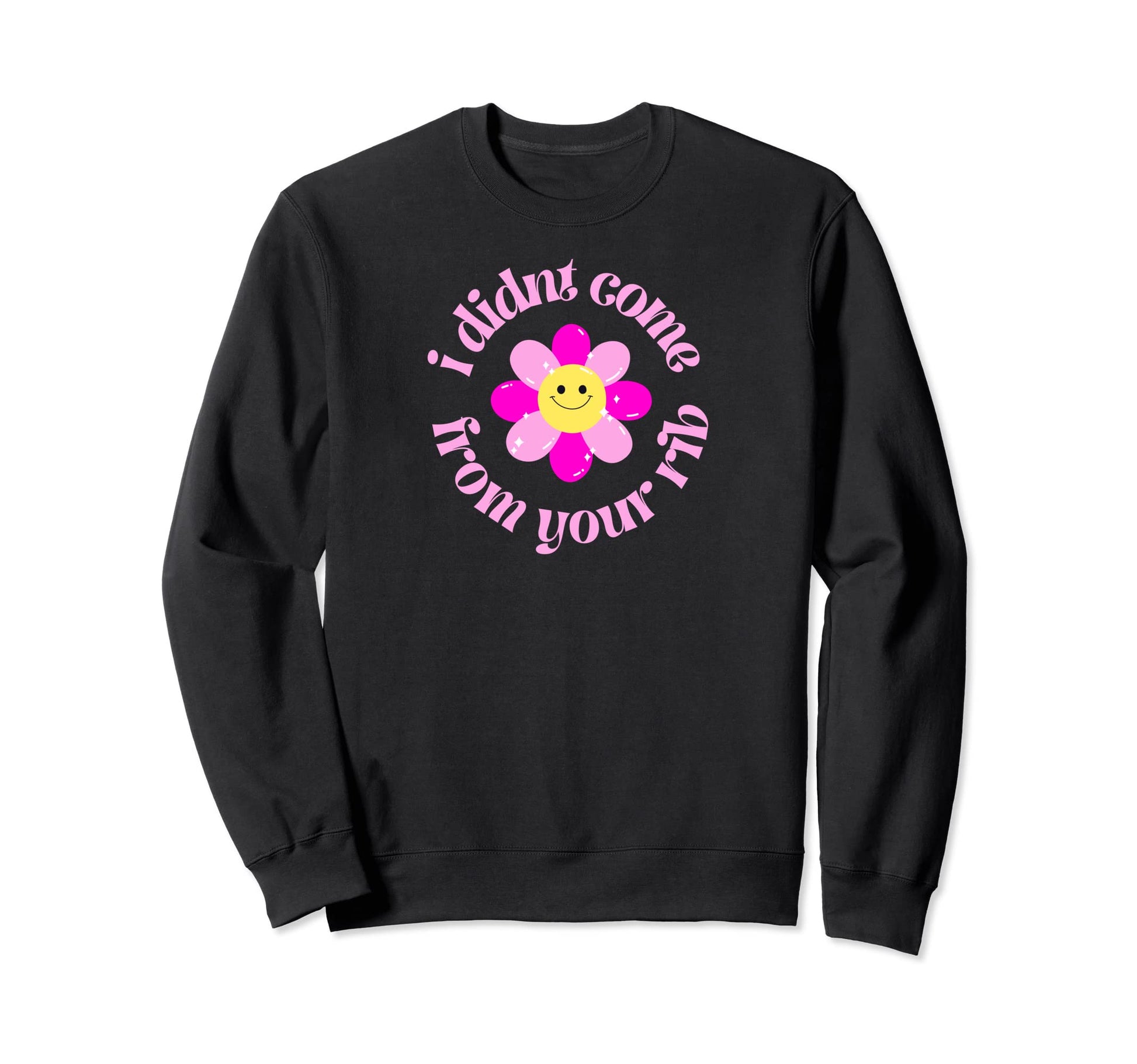 I Didnt Come From Your Rib Y2K Sweatshirt - Trendy Graphic for Adults - T-Shirt, Sweatshirt, Hoodie
