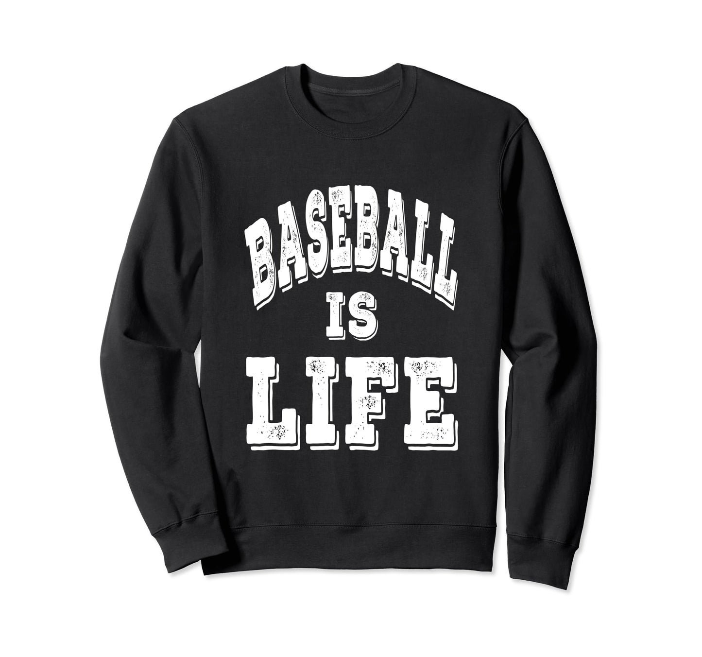 Baseball Is Life Distressed White Sweatshirt - Fun Novelty Design Unisex - T-Shirt, Sweatshirt, Hoodie