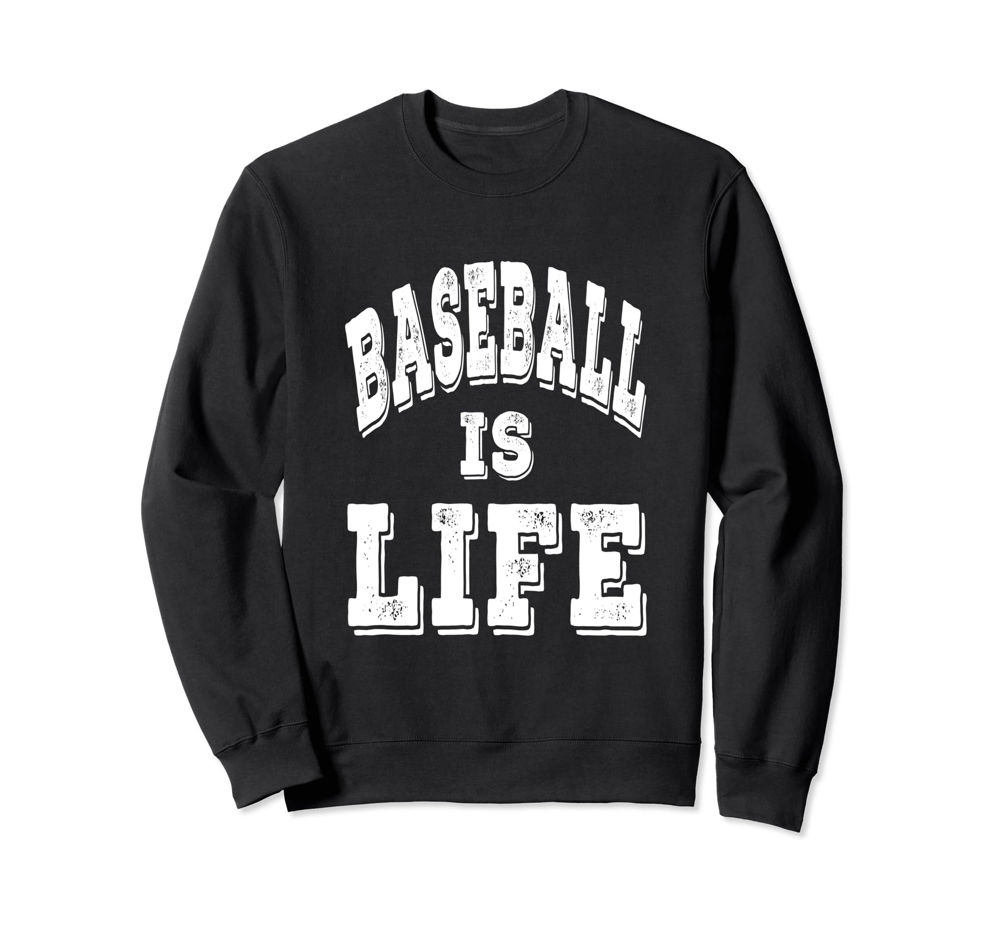 Baseball Is Life Distressed White Sweatshirt - Fun Novelty Design Unisex - T-Shirt, Sweatshirt, Hoodie