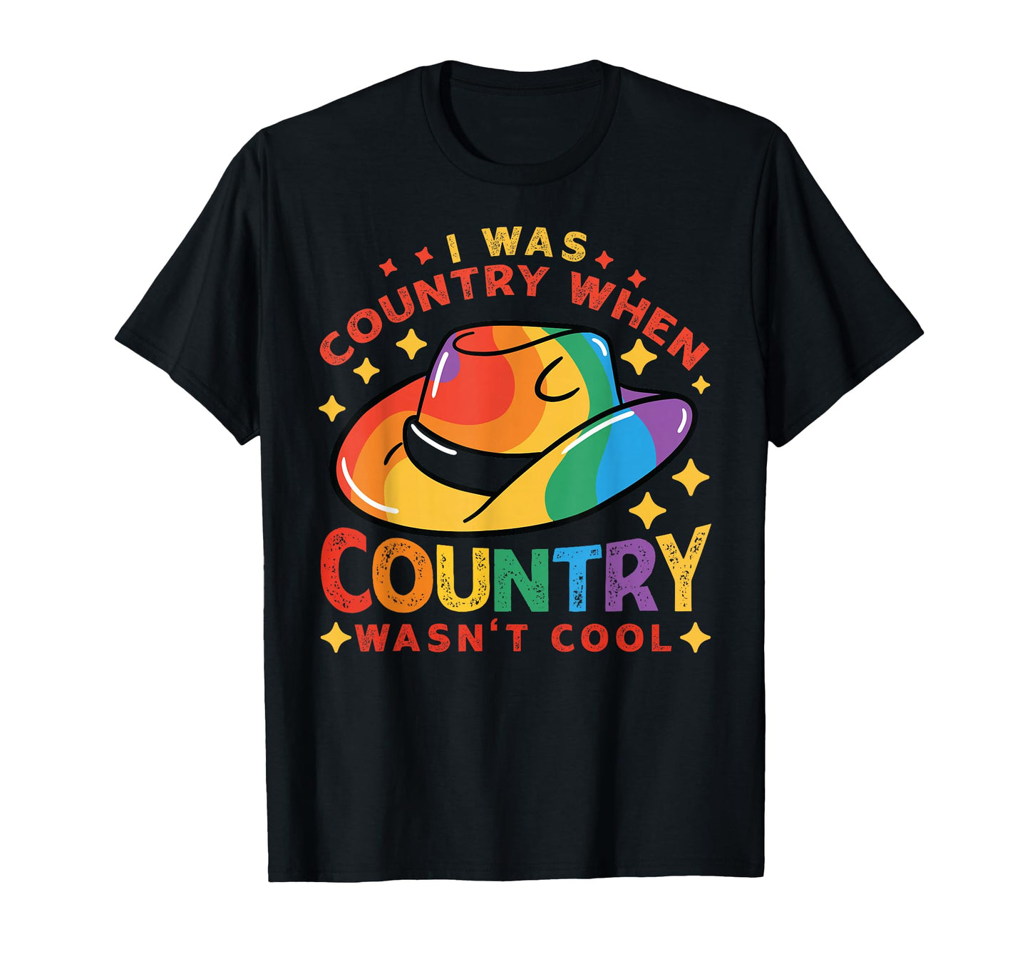 I Was Country When Country Wasnt T-Shirt - Streetwear Style for Adults - T-Shirt, Sweatshirt, Hoodie