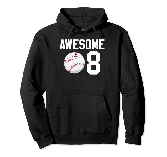 Awesome 8 Years Old Birthday Baseball Hoodie - Fun Novelty Design Unisex - T-Shirt, Sweatshirt, Hoodie