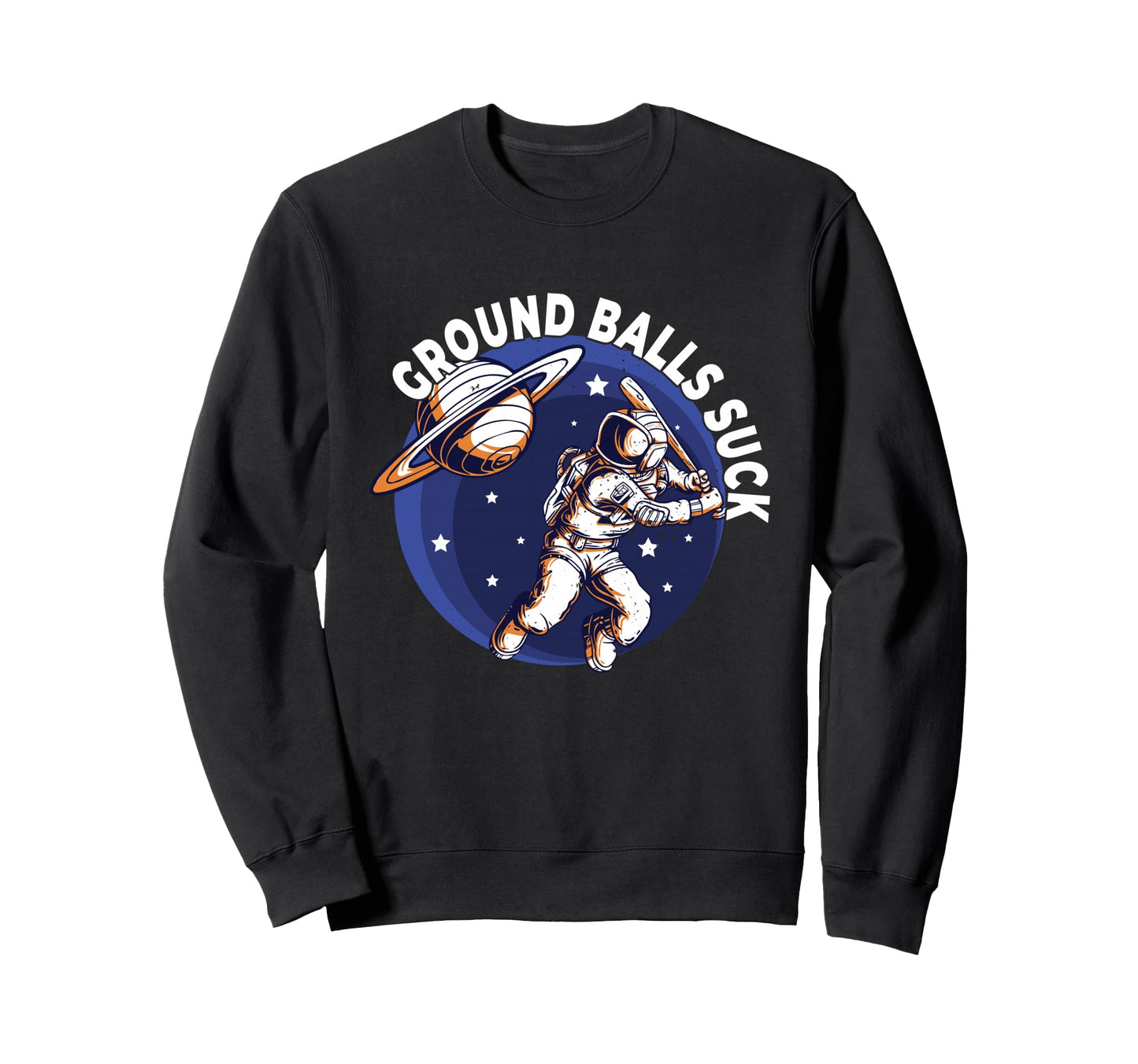 Ground Balls Suck Baseball Homerun Sweatshirt - Aesthetic Graphic Unisex - T-Shirt, Sweatshirt, Hoodie