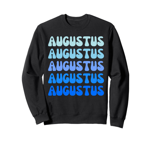 Augustus Name Stack Sweatshirt - Streetwear Style Unisex - T-Shirt, Sweatshirt, Hoodie