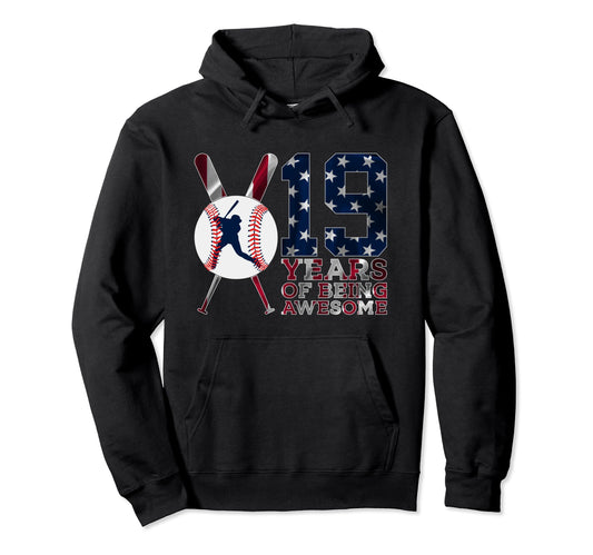 19 Years Being Awesome Baseball 19Th Hoodie - Trendy Graphic for Adults - T-Shirt, Sweatshirt, Hoodie